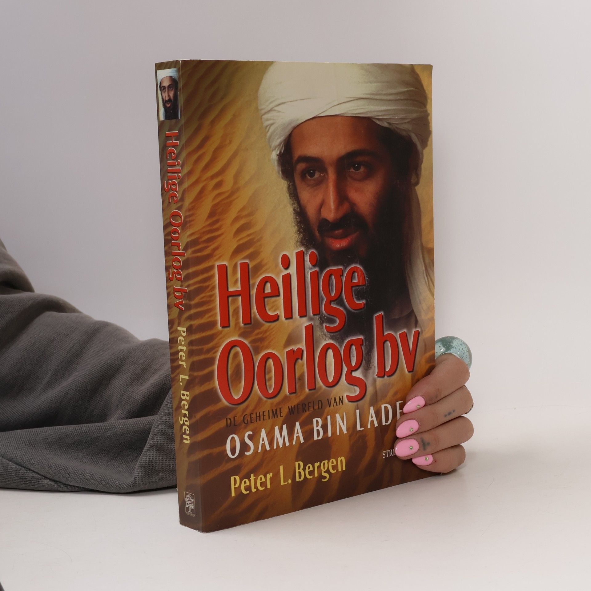 Heilige Oorlog BV De geheime wereld van Osama Bin Laden