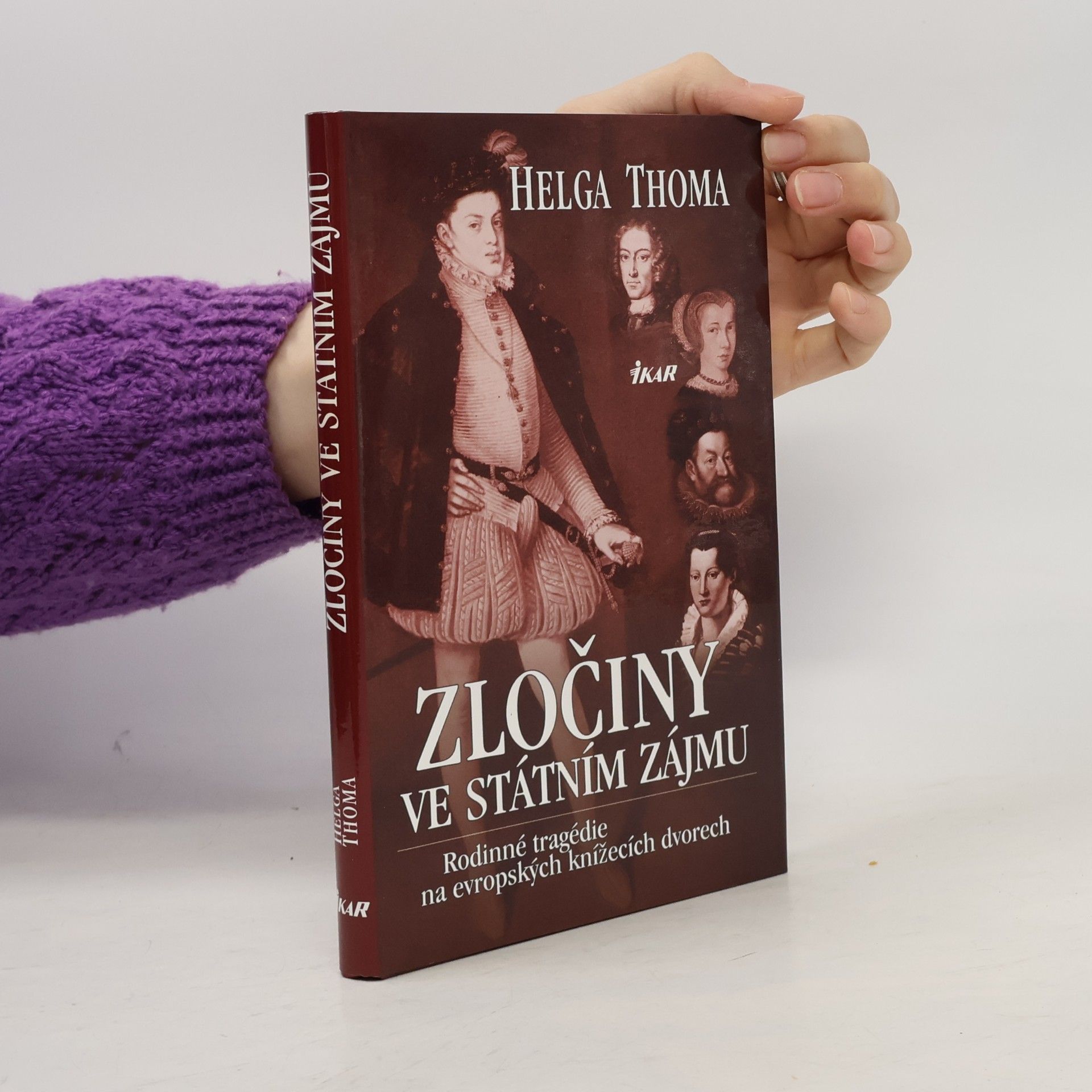 Zločiny ve státním zájmu. Rodinné tragédie na evropských knížecích dvorech