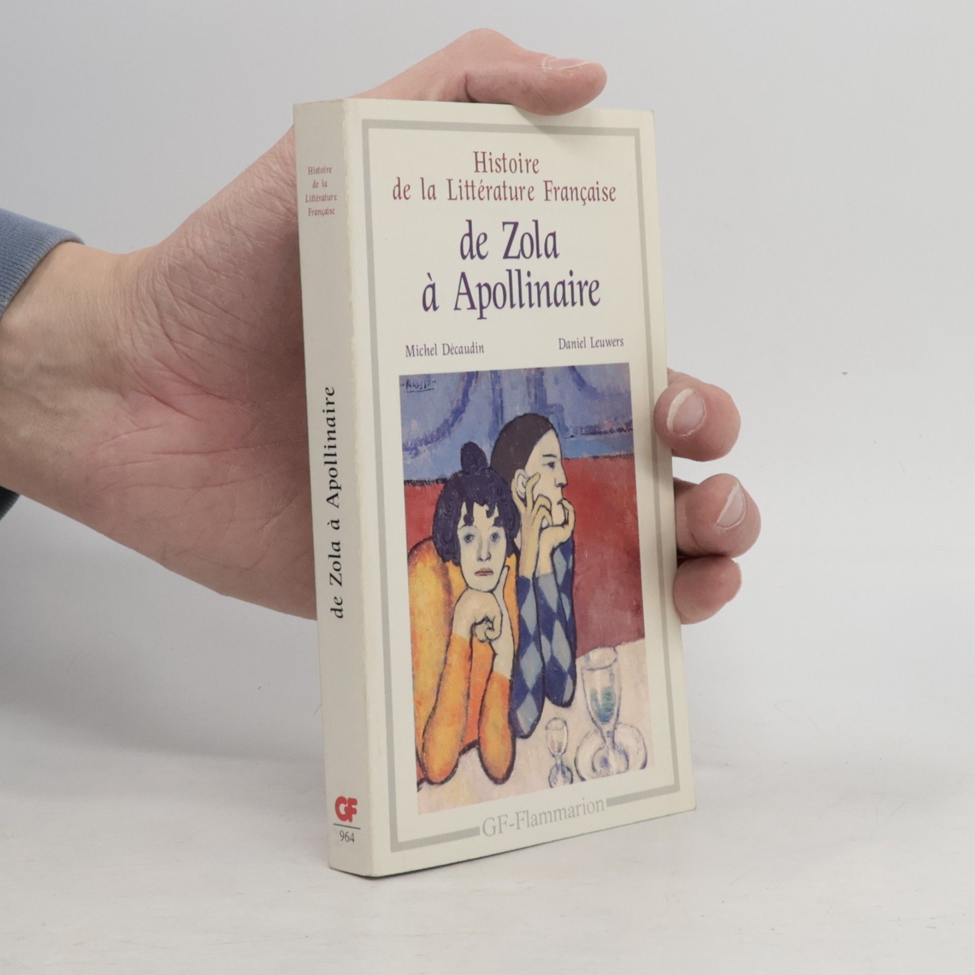 Histoire de la littérature française. De Zola à Apollinaire, 1869-1920