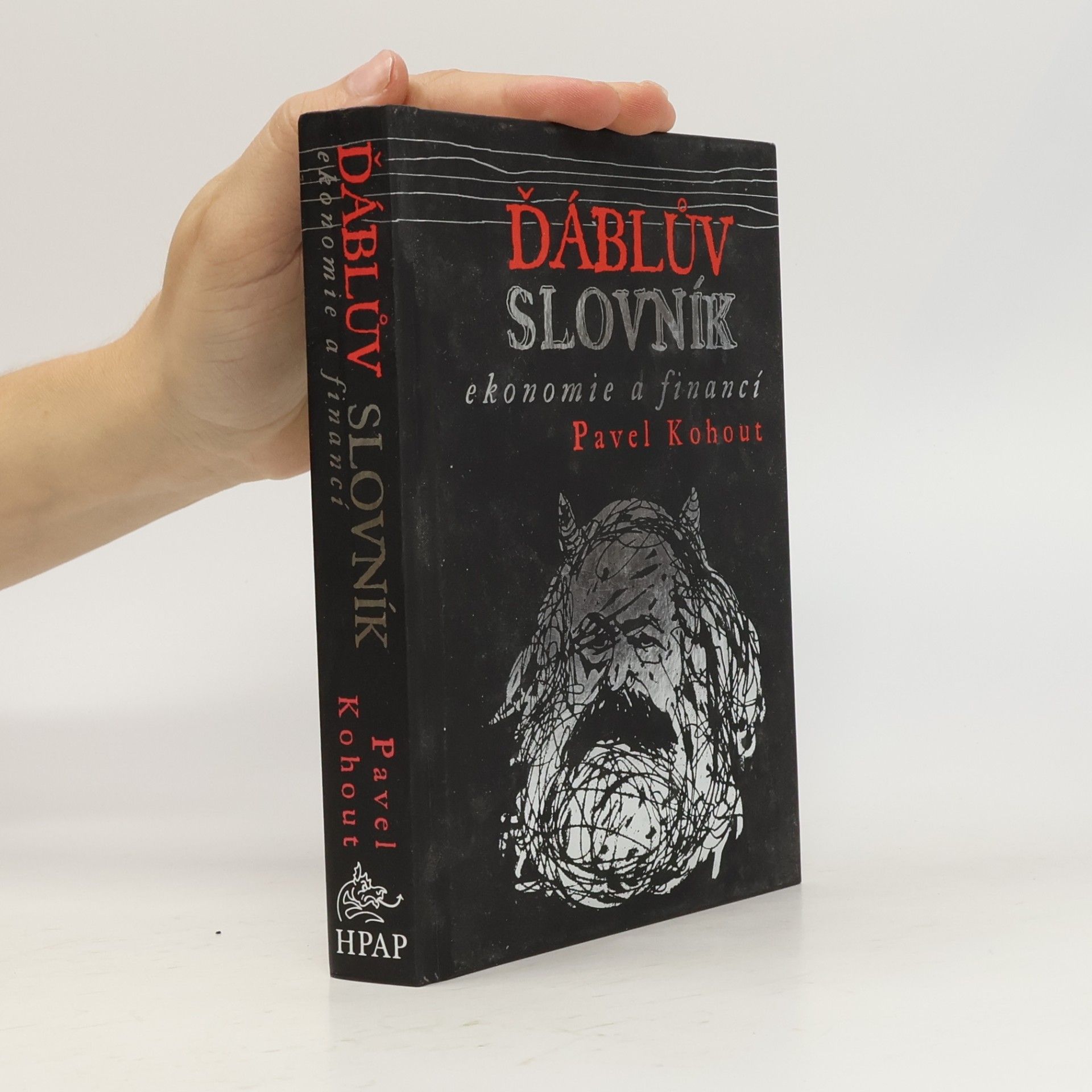 Pavel Kohout Ďáblův slovník ekonomie a financí