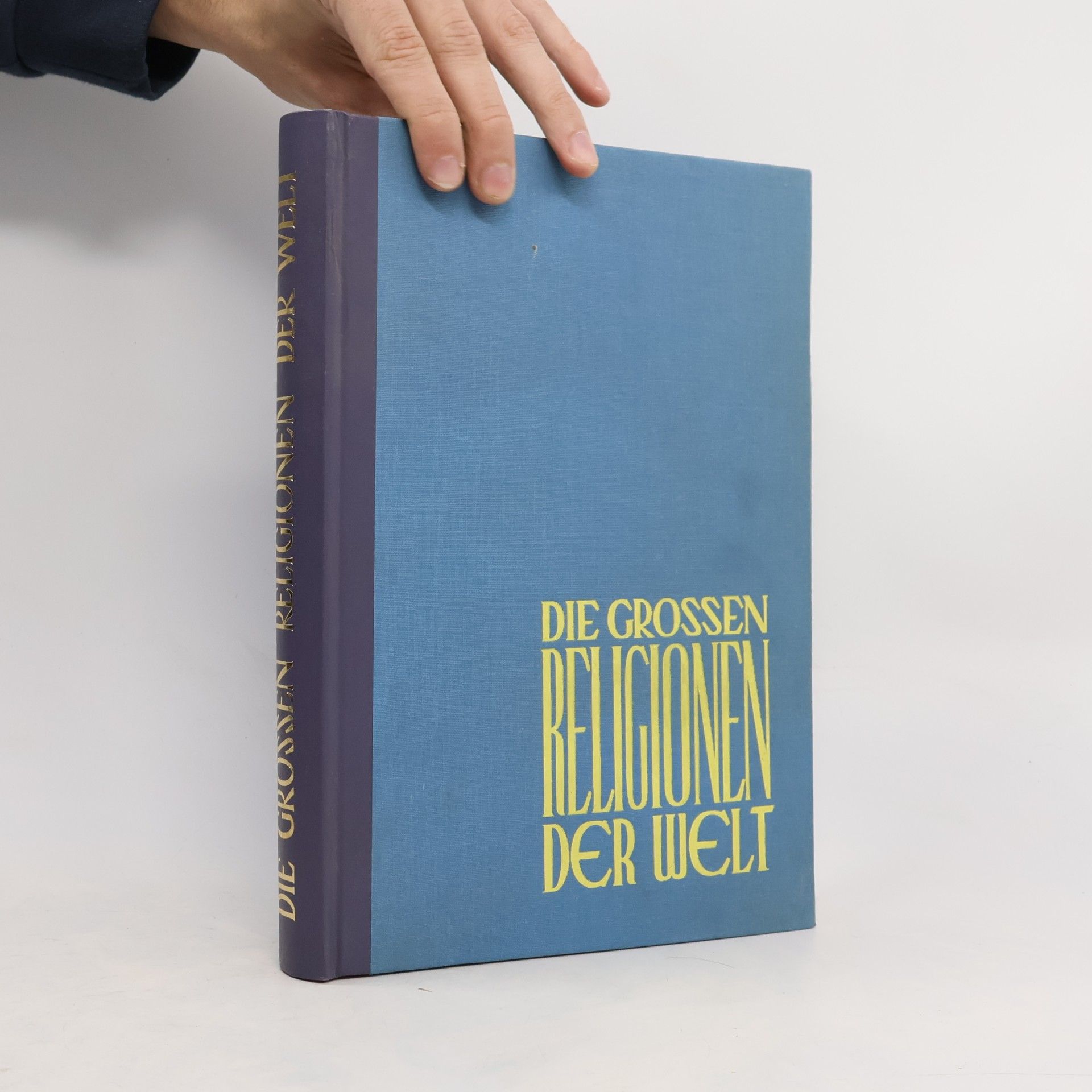 Autorenkollektiv Die Grossen Religionen der Welt