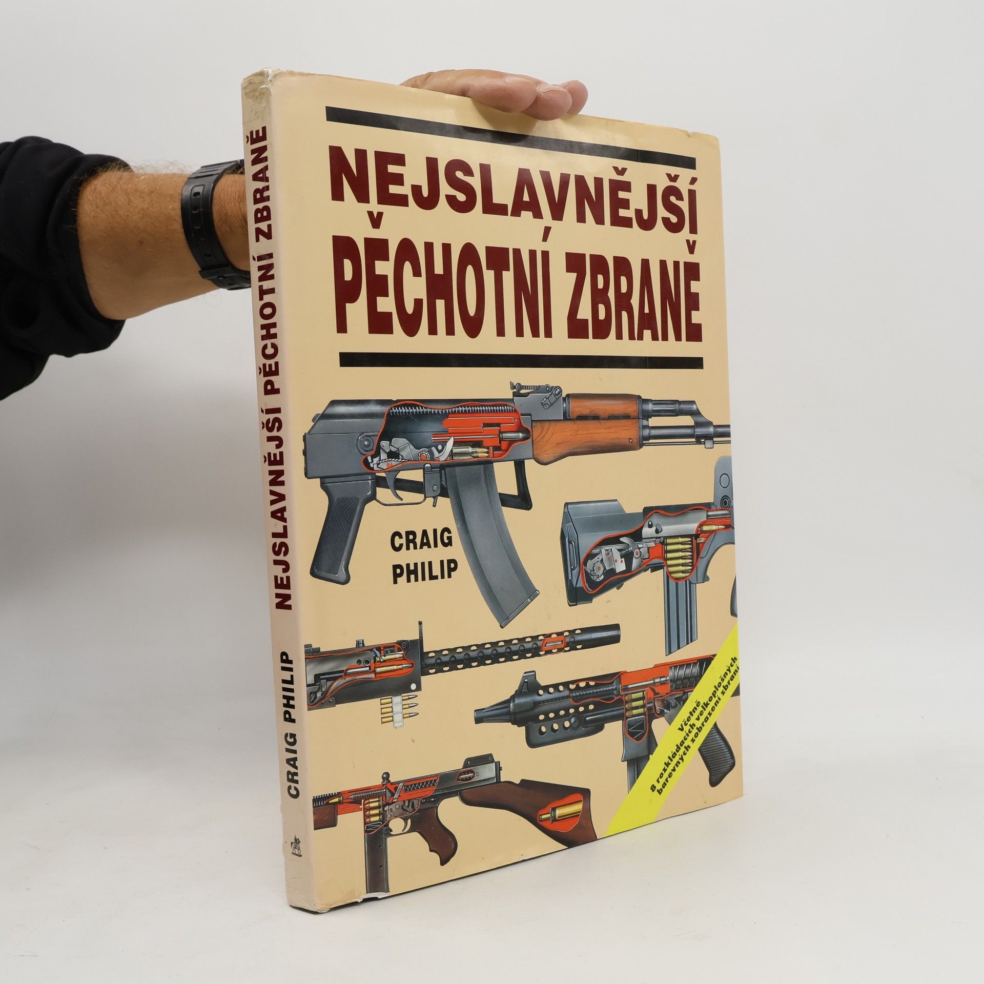 Craig Philip Nejslavnější pěchotní zbraně