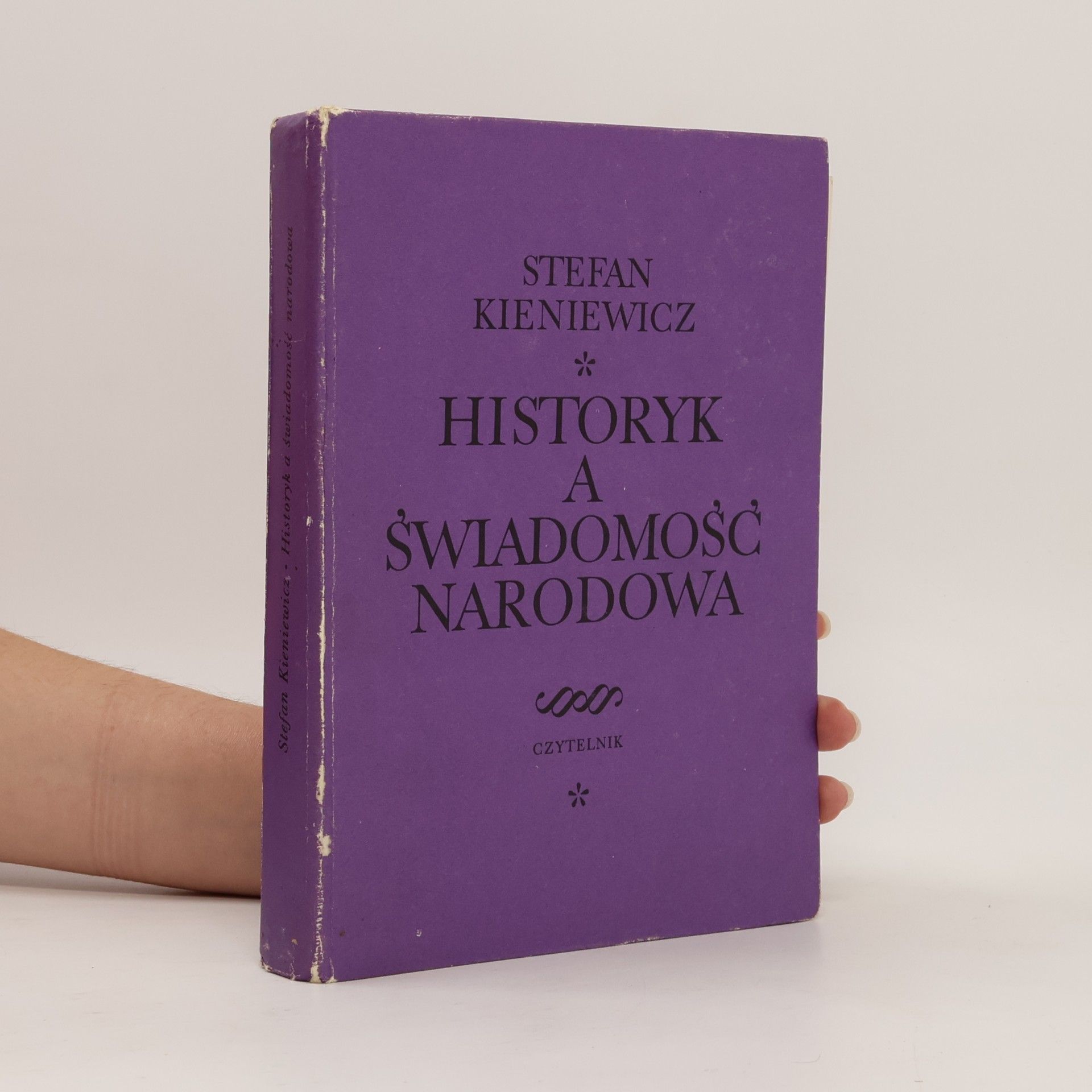 Stefan Kieniewicz Historyk a świadomość narodowa