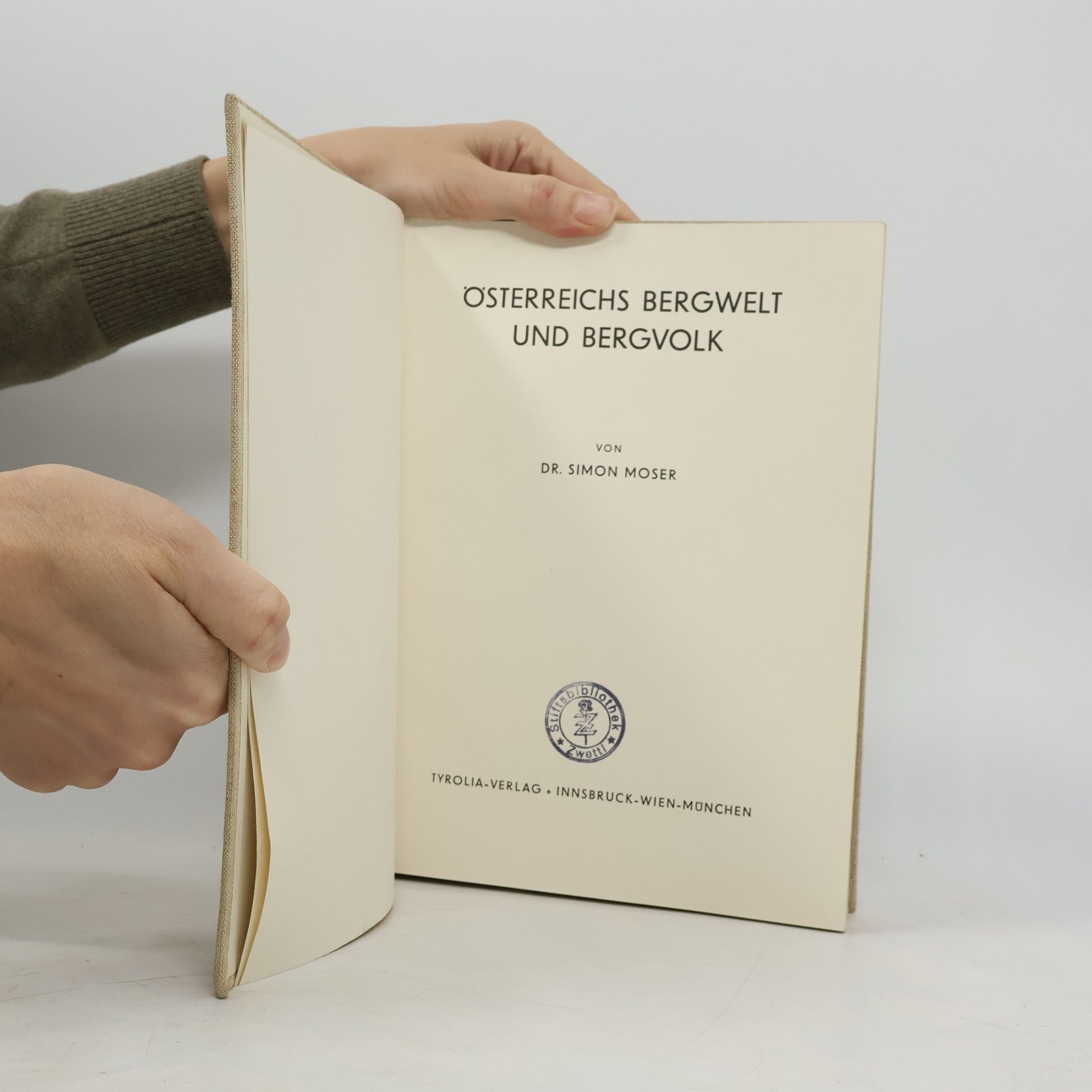 Simon Moser Österreichs Bergwelt und Bergvolk