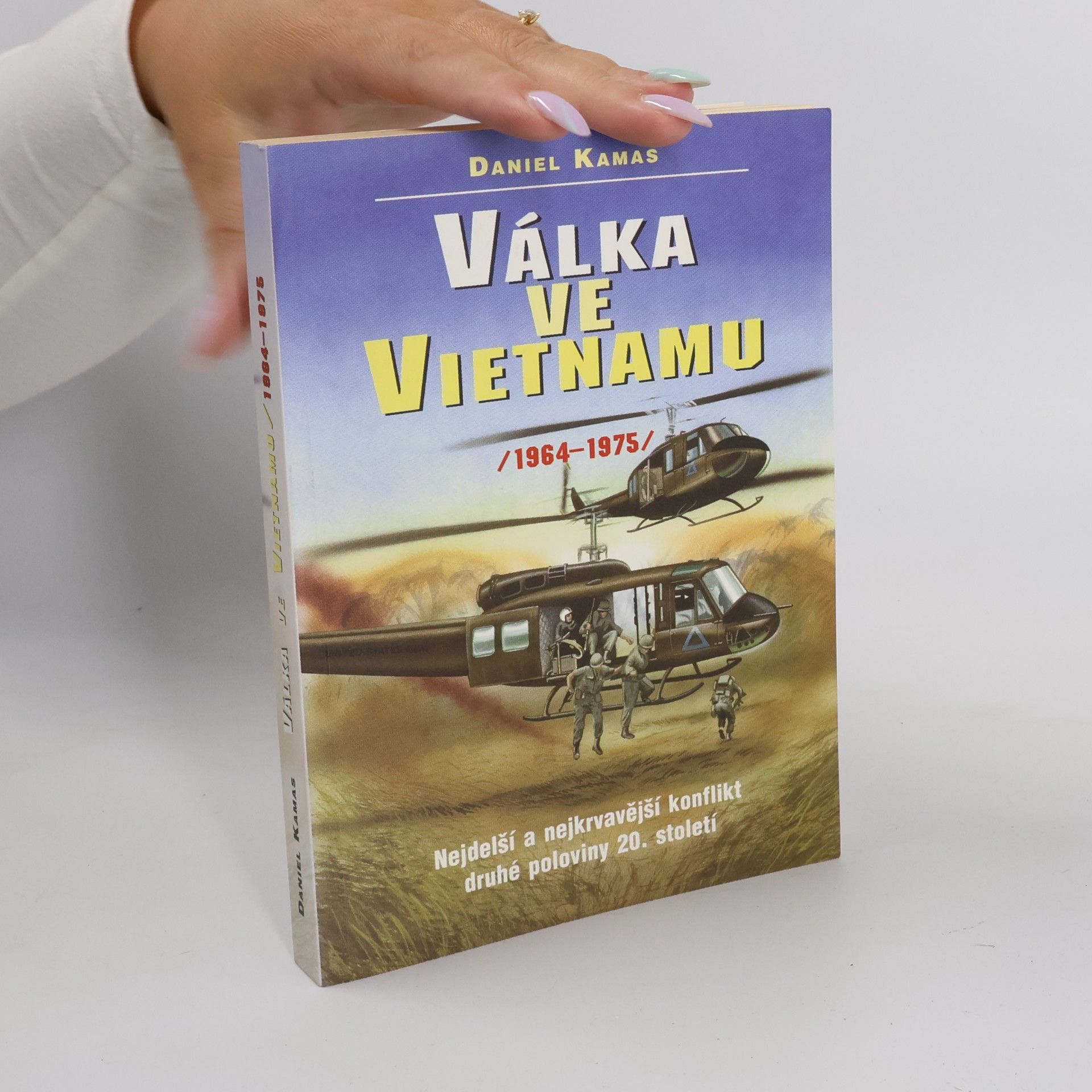 Válka ve Vietnamu. 1964 - 1975.
