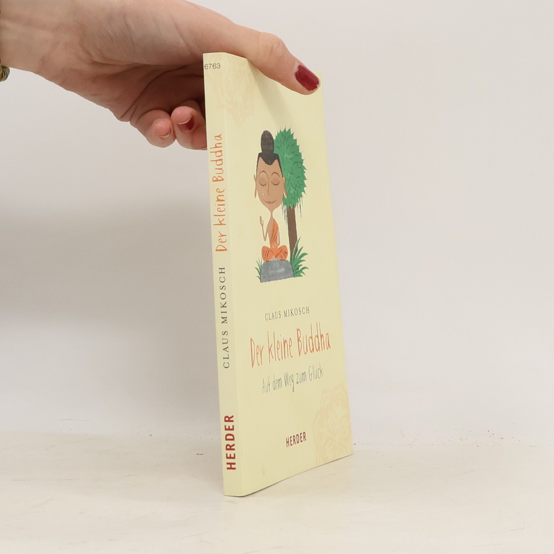 Der kleine Buddha : auf dem Weg zum Glück