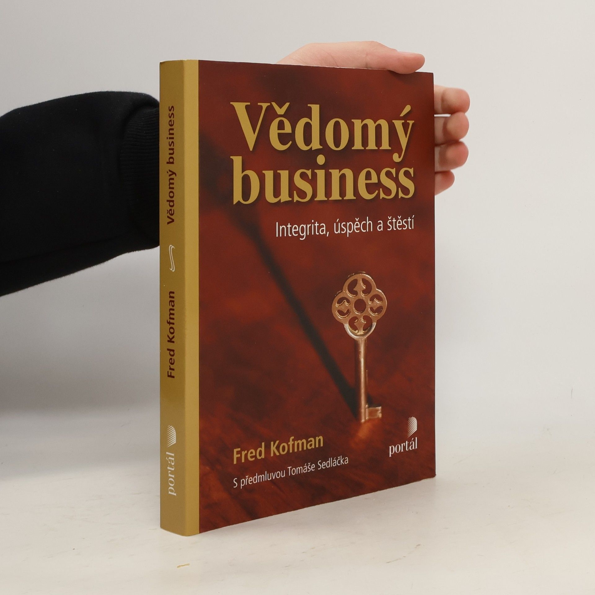 Vědomý business: Integrita, úspěch a štěstí