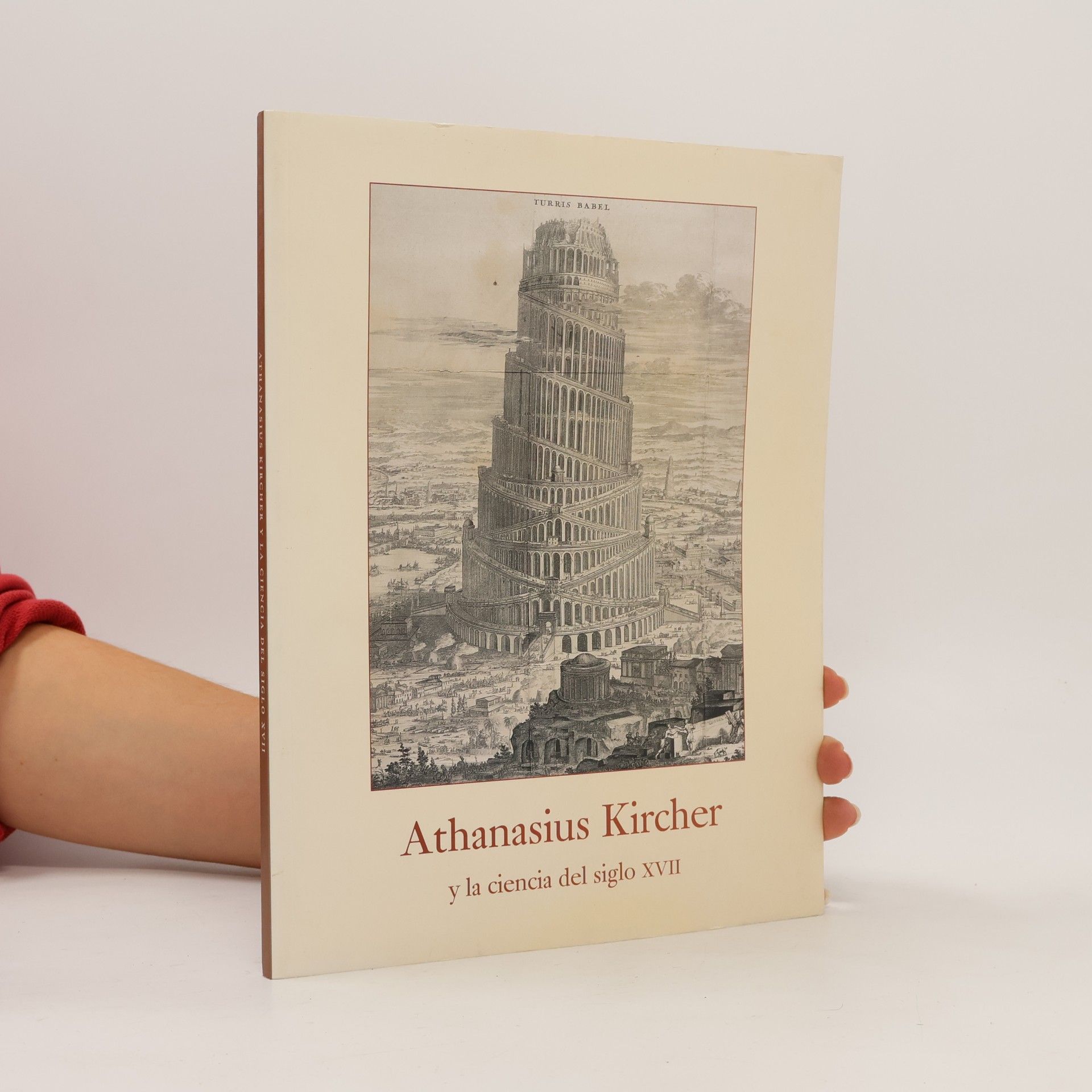 Auteurscollectief Athanasius Kircher y la ciencia del siglo XVII