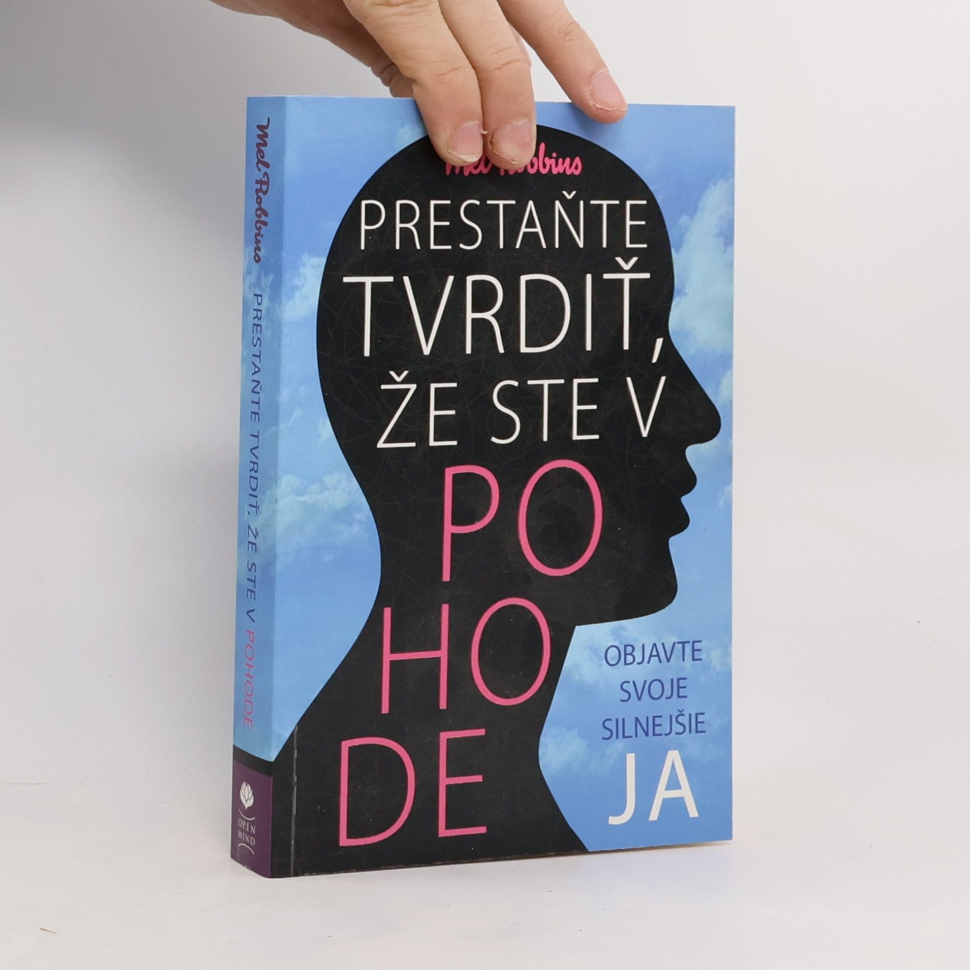 Prestaňte tvrdiť, že ste v pohode