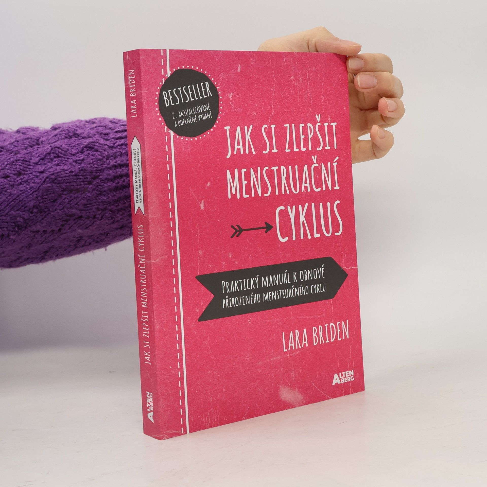 Jak si zlepšit menstruační cyklus : praktický manuál k obnově přirozeného menstruačního cyklu