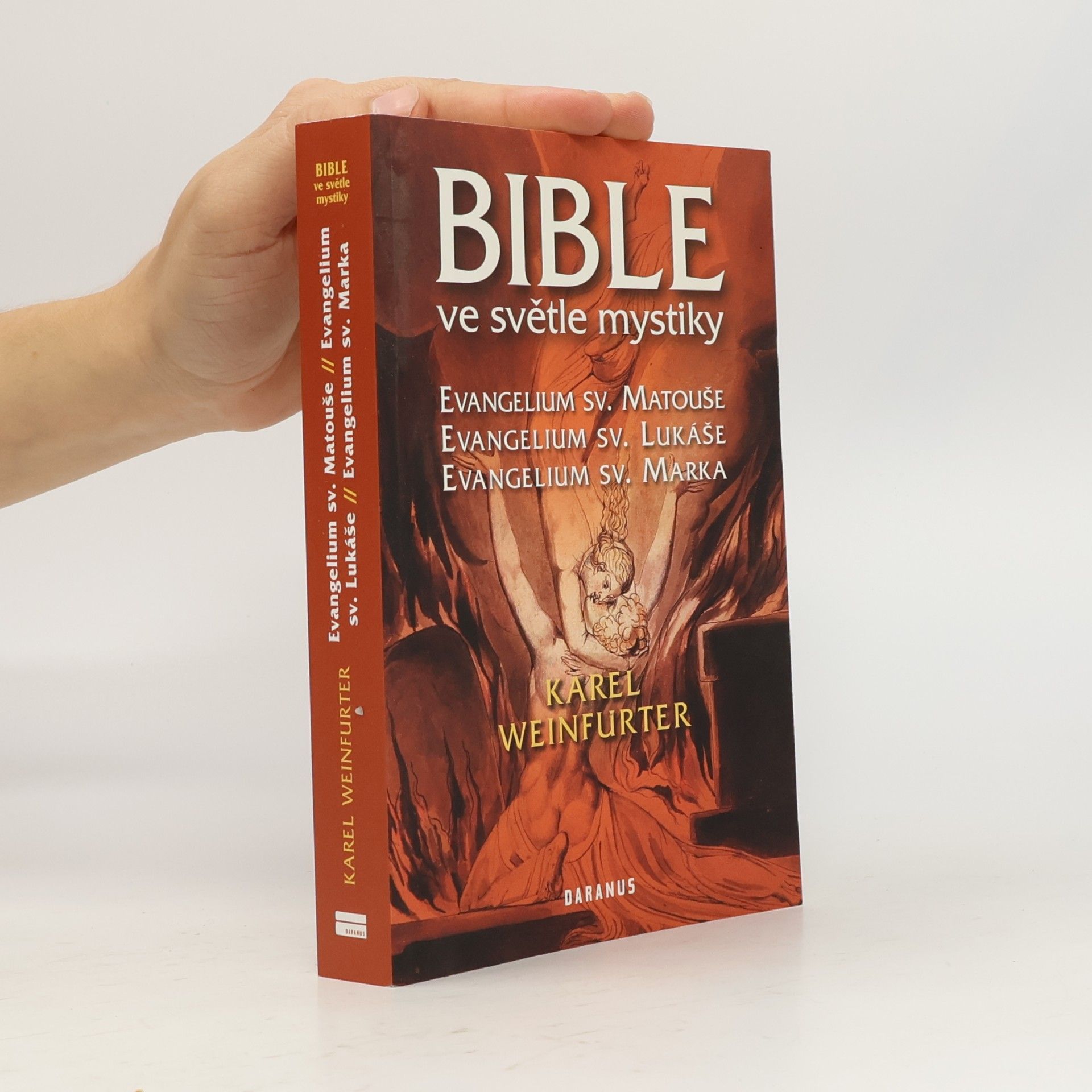 Bible ve světle mystiky: Evangelium sv. Matouše, Evangelium sv. Lukáše, Evangelium sv. Marka