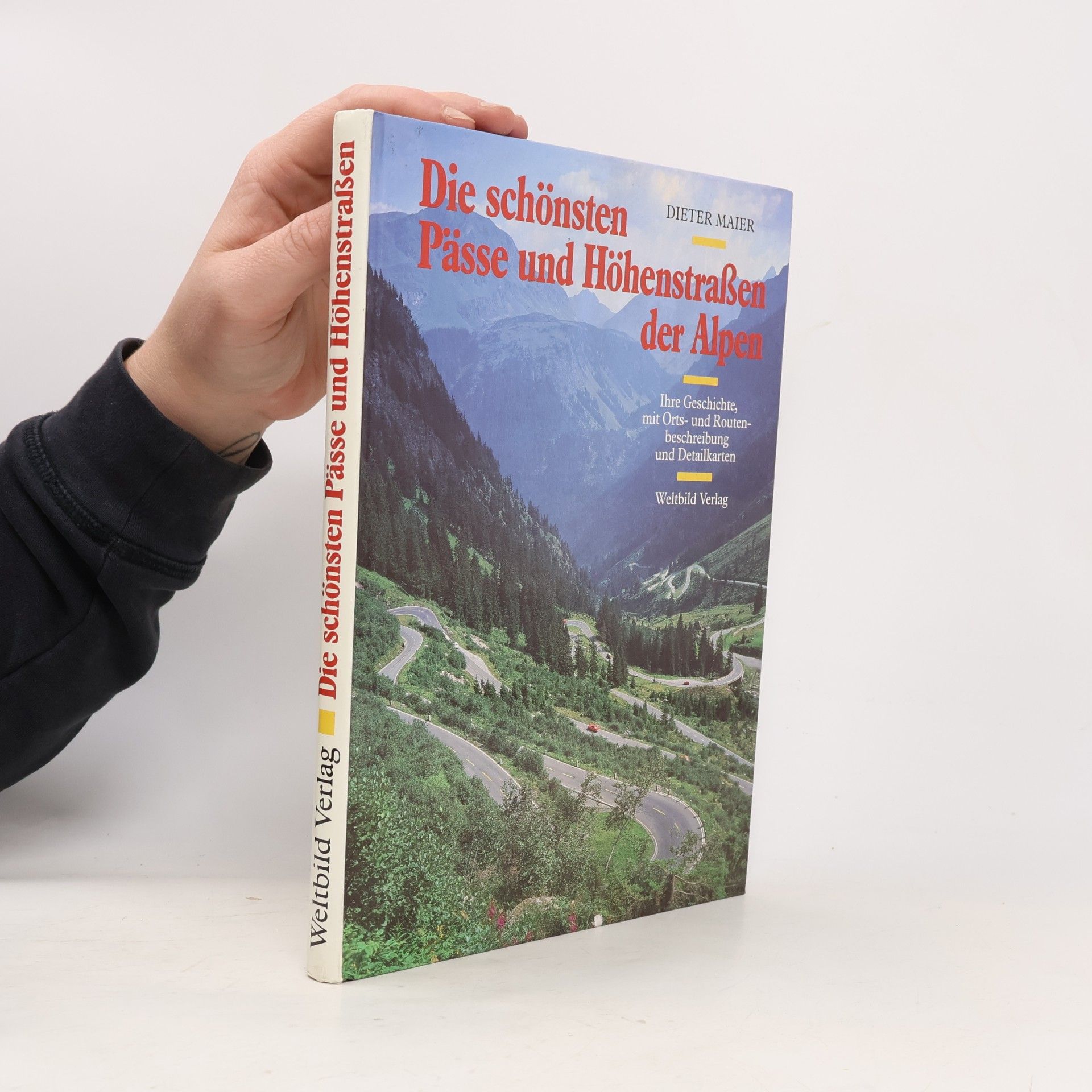 Die schönsten Pässe und Höhenstraßen der Alpen