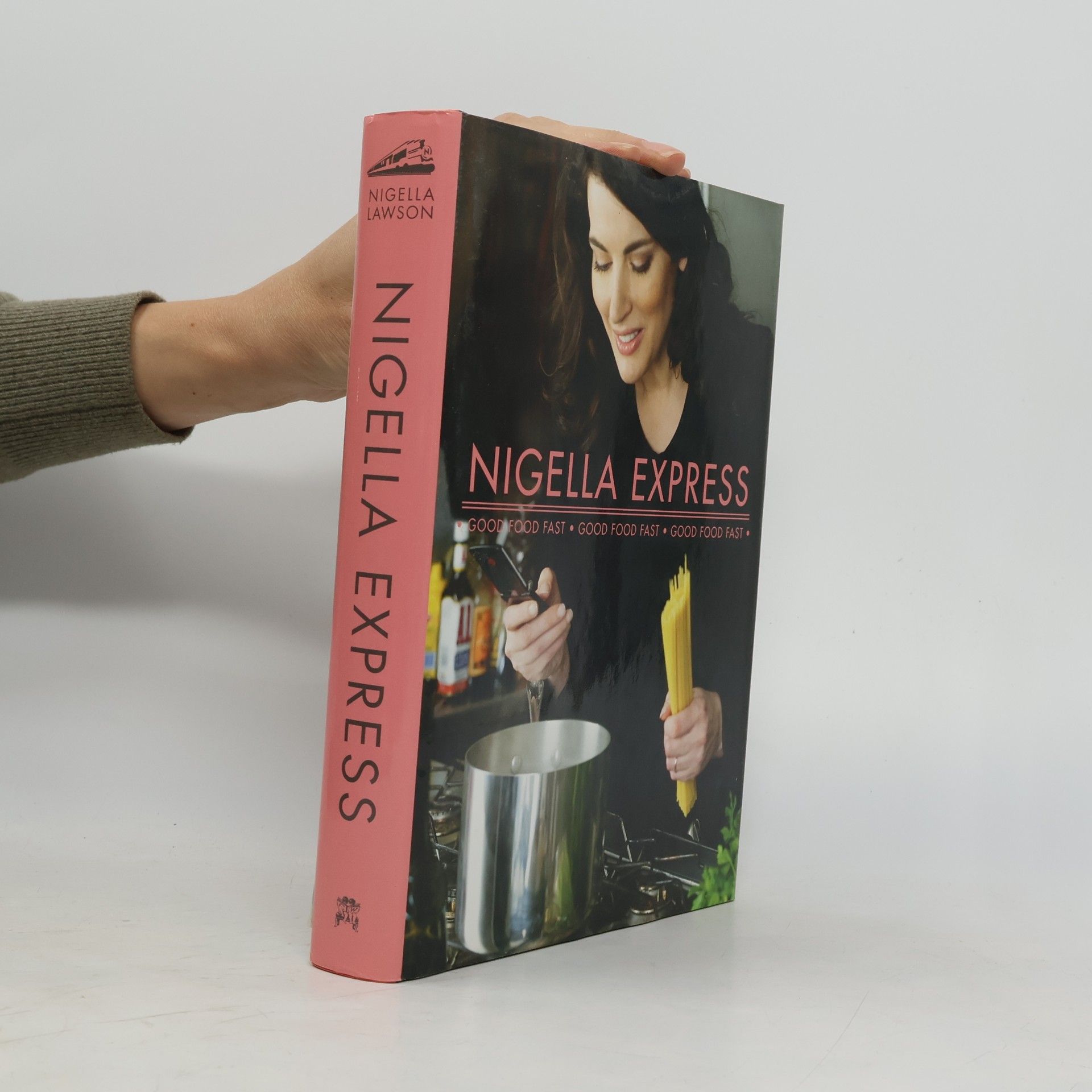Nigella Lawson Nigella express : good food fast
