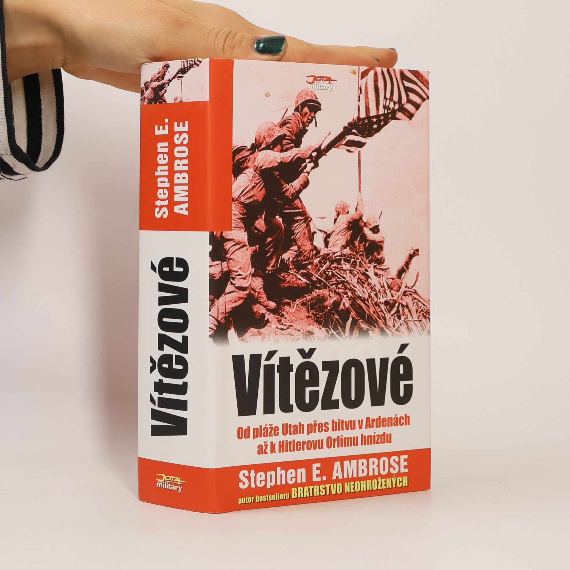 Stephen Ambrose Vítězové : Eisenhower a jeho chlapci : bojovníci druhé světové války