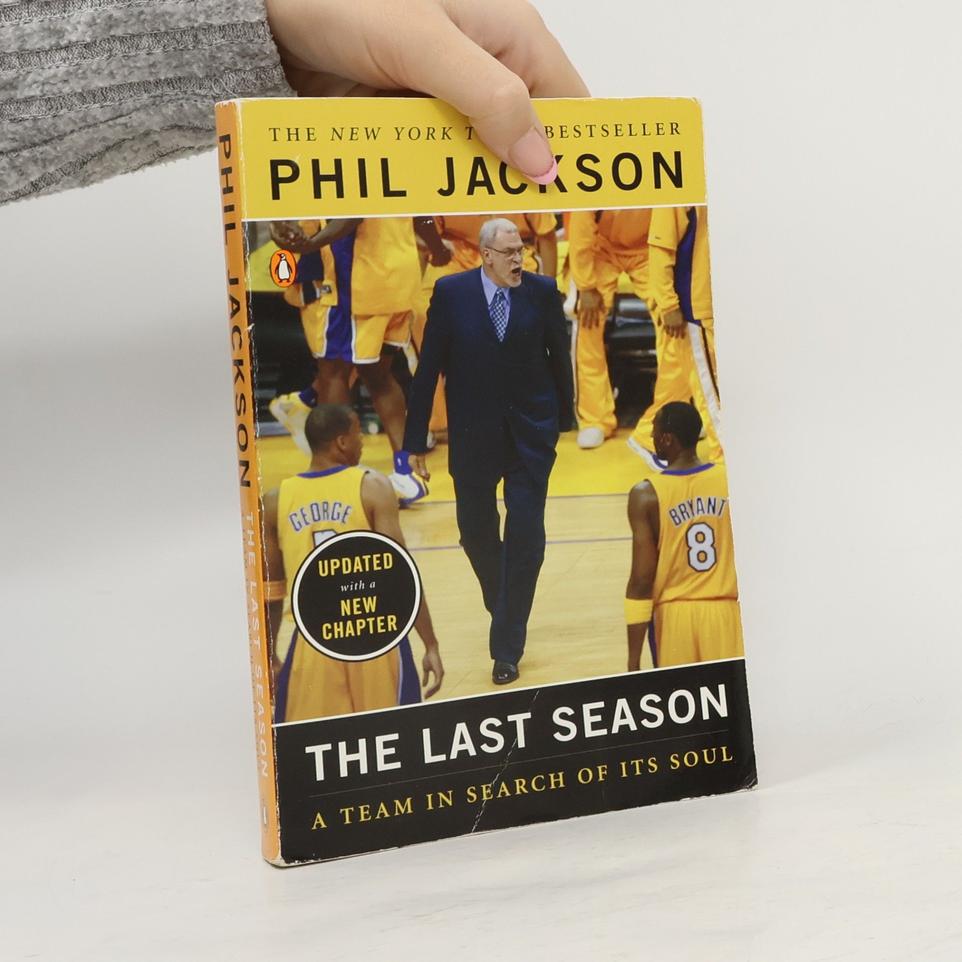 Phil Jackson The Last Season: A Team in Search of Its Soul - Updated With a New Chapter