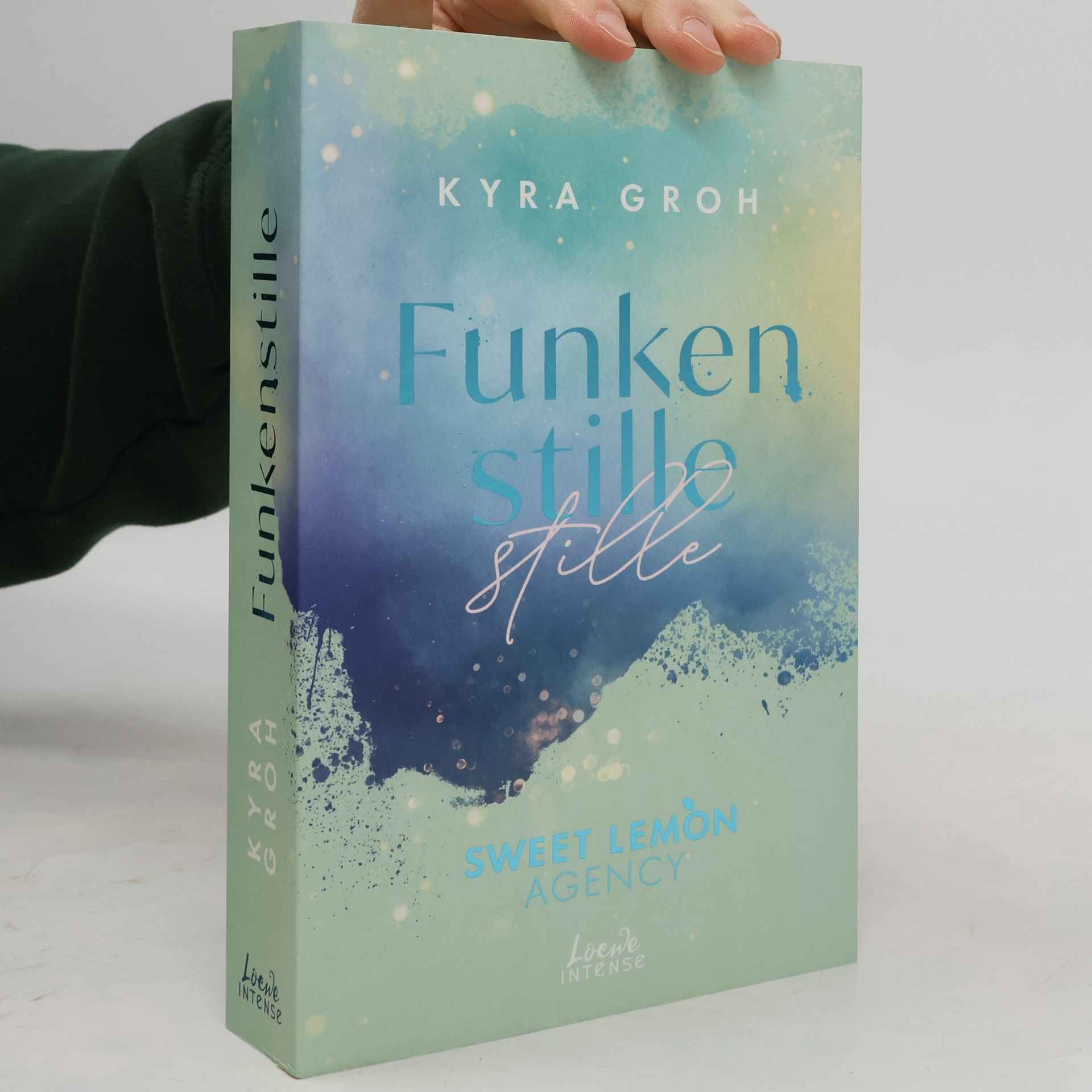 Kyra Groh Funkenstille / Sweet Lemon Agency Bd.3