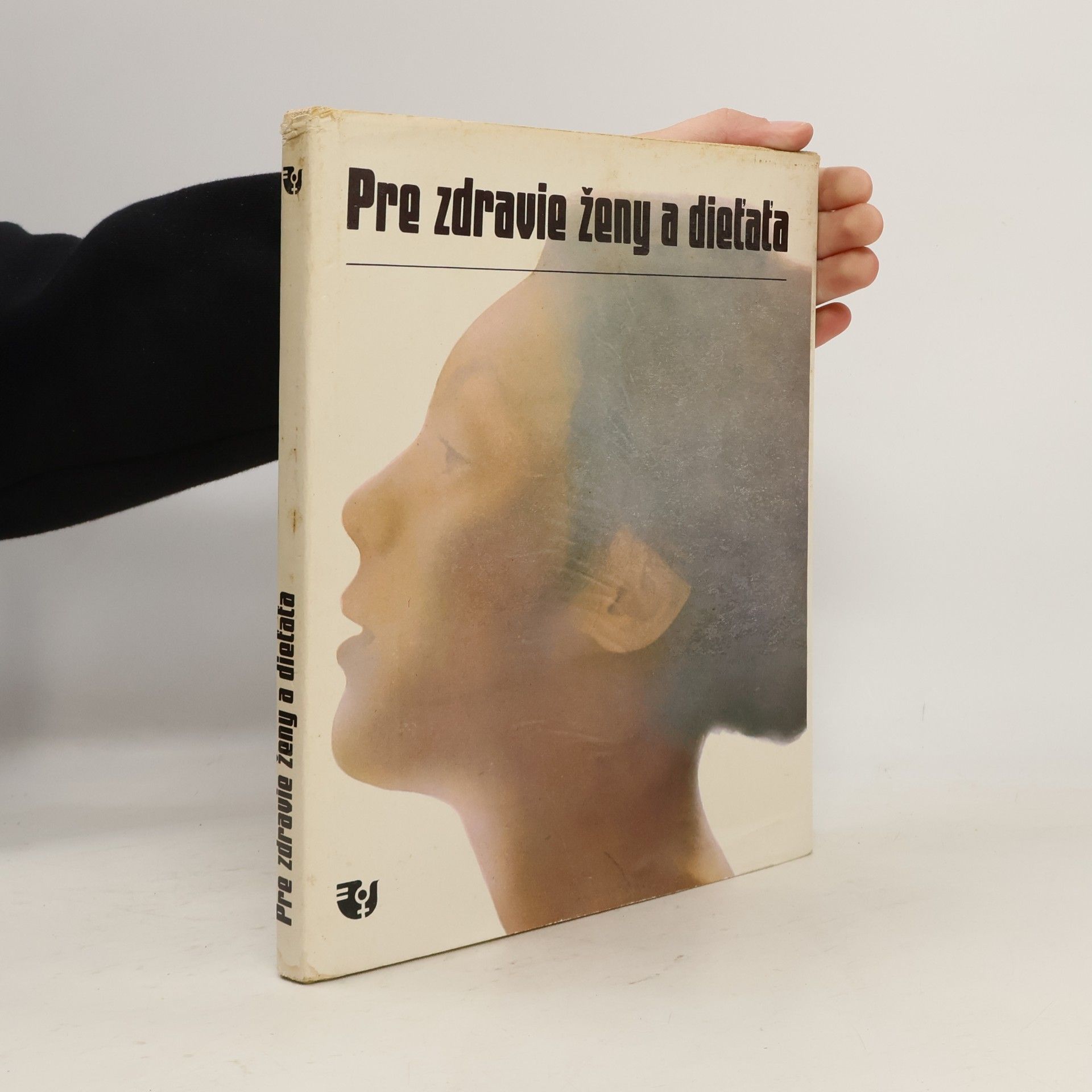 Autorenkollektiv Pre zdravie ženy a dieťaťa