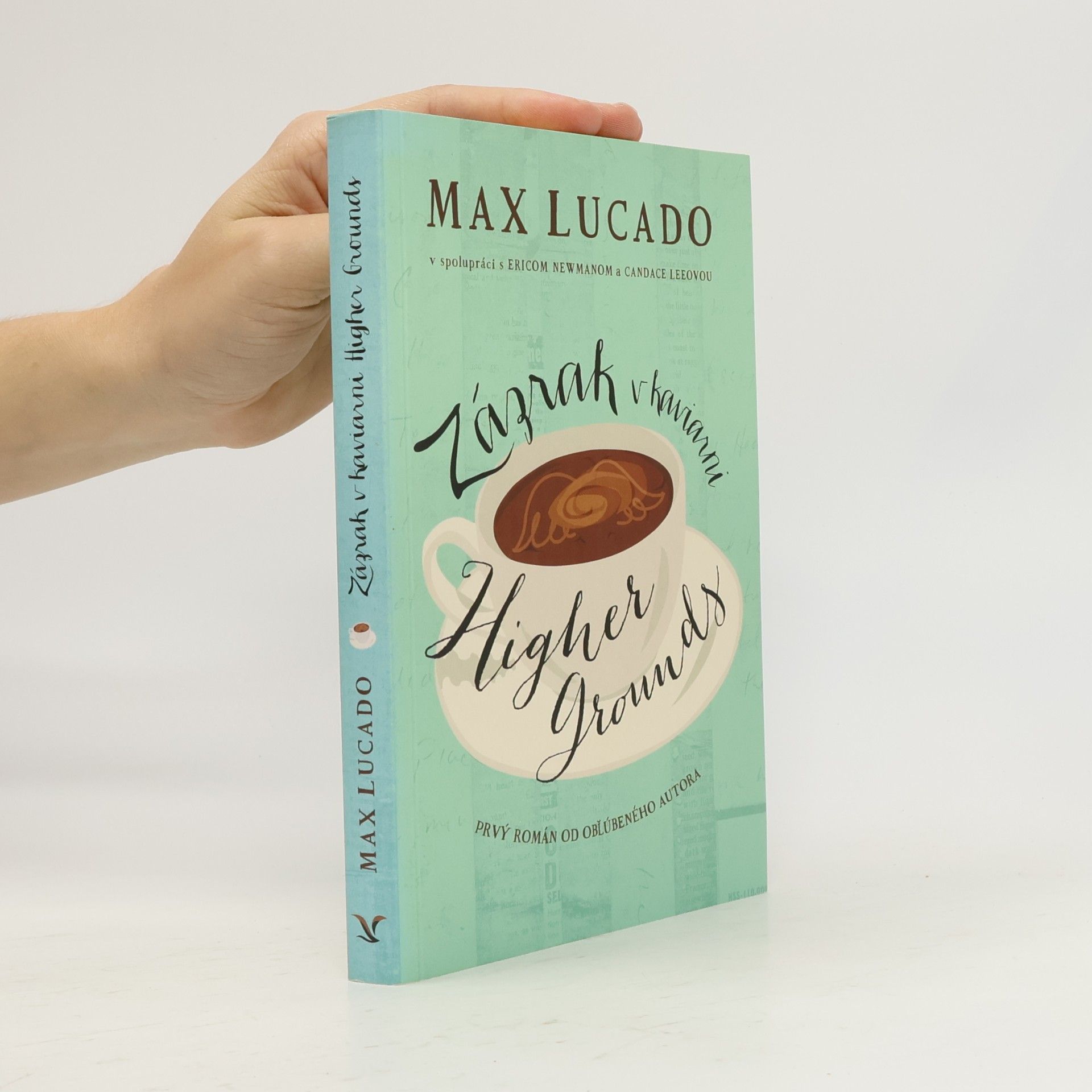 Max Lucado Zázrak v kaviarni Higher Grounds
