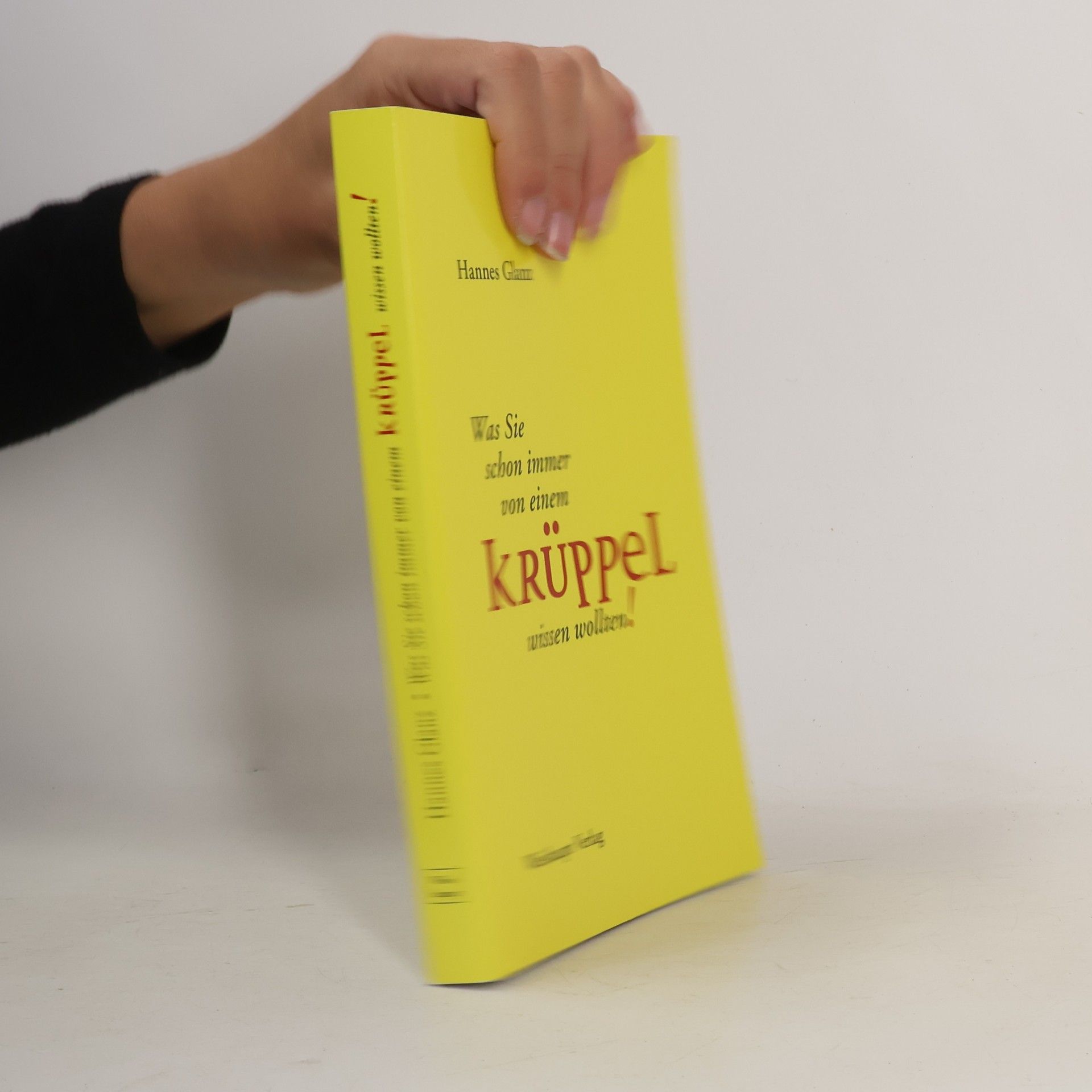 Was Sie schon immer von einem Krüppel wissen wollten!