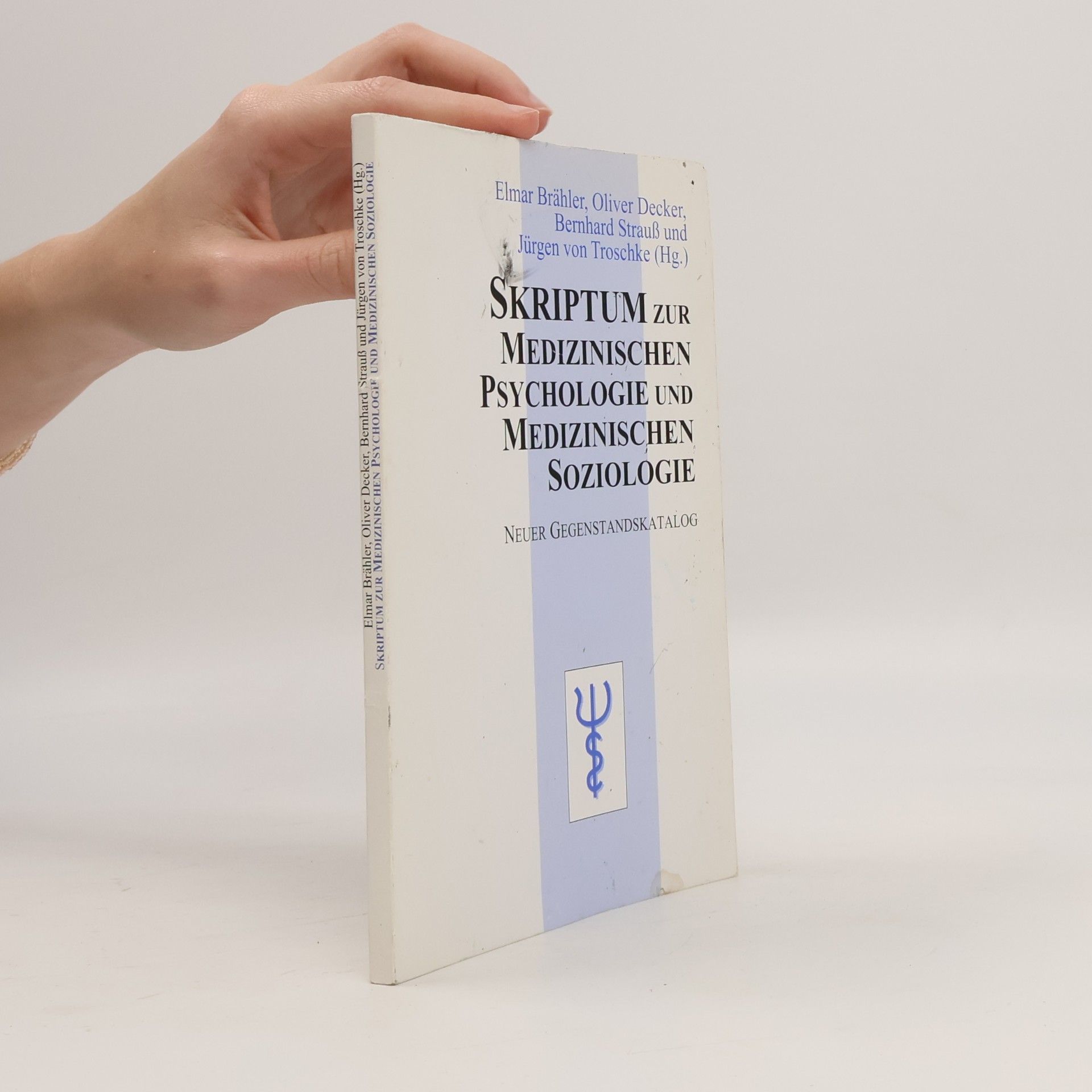 Skriptum zur Medizinischen Psychologie und Medizinischen Soziologie