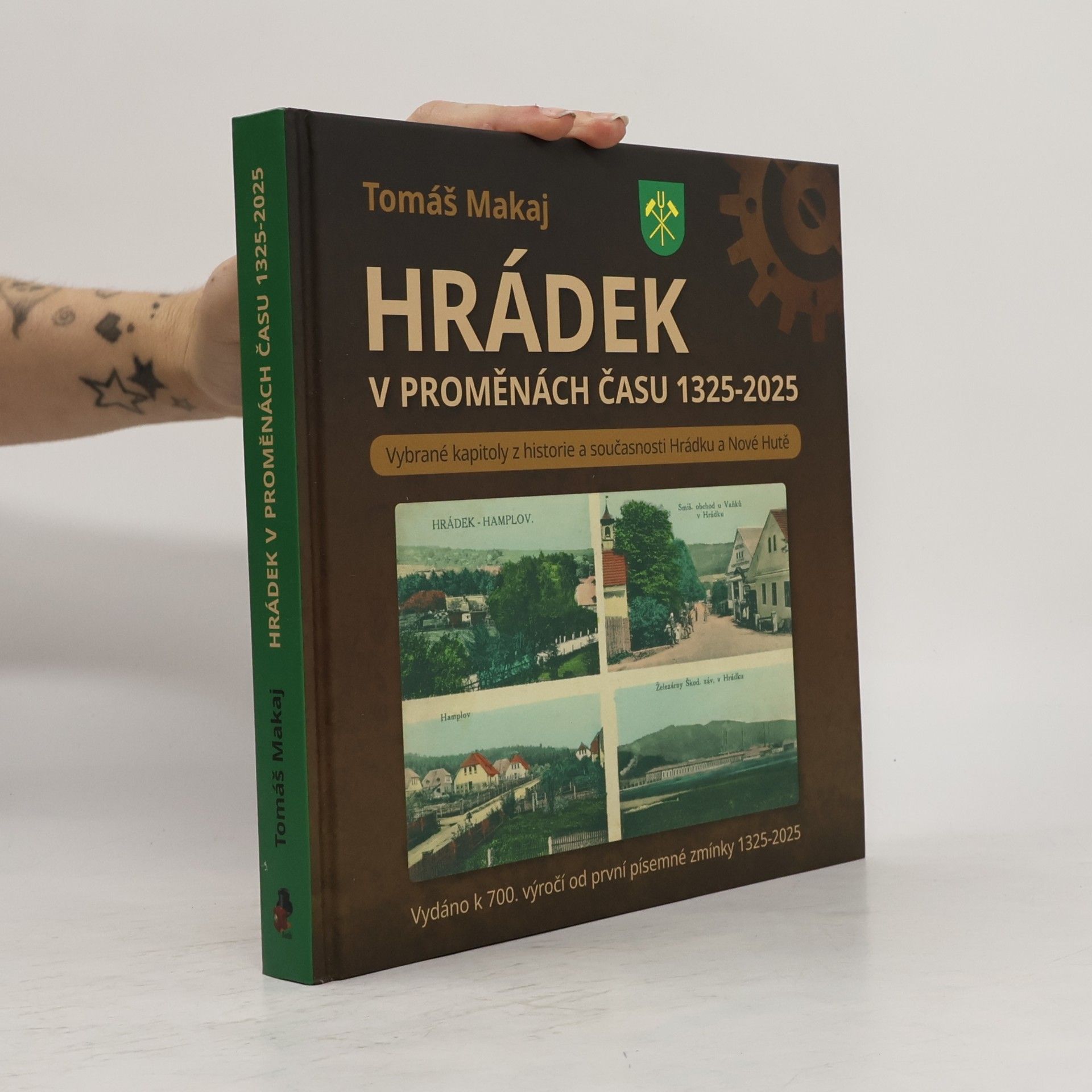Hrádek v proměnách času 1325-2025 : vybrané kapitoly z historie a současnosti Hrádku a Nové Hutě