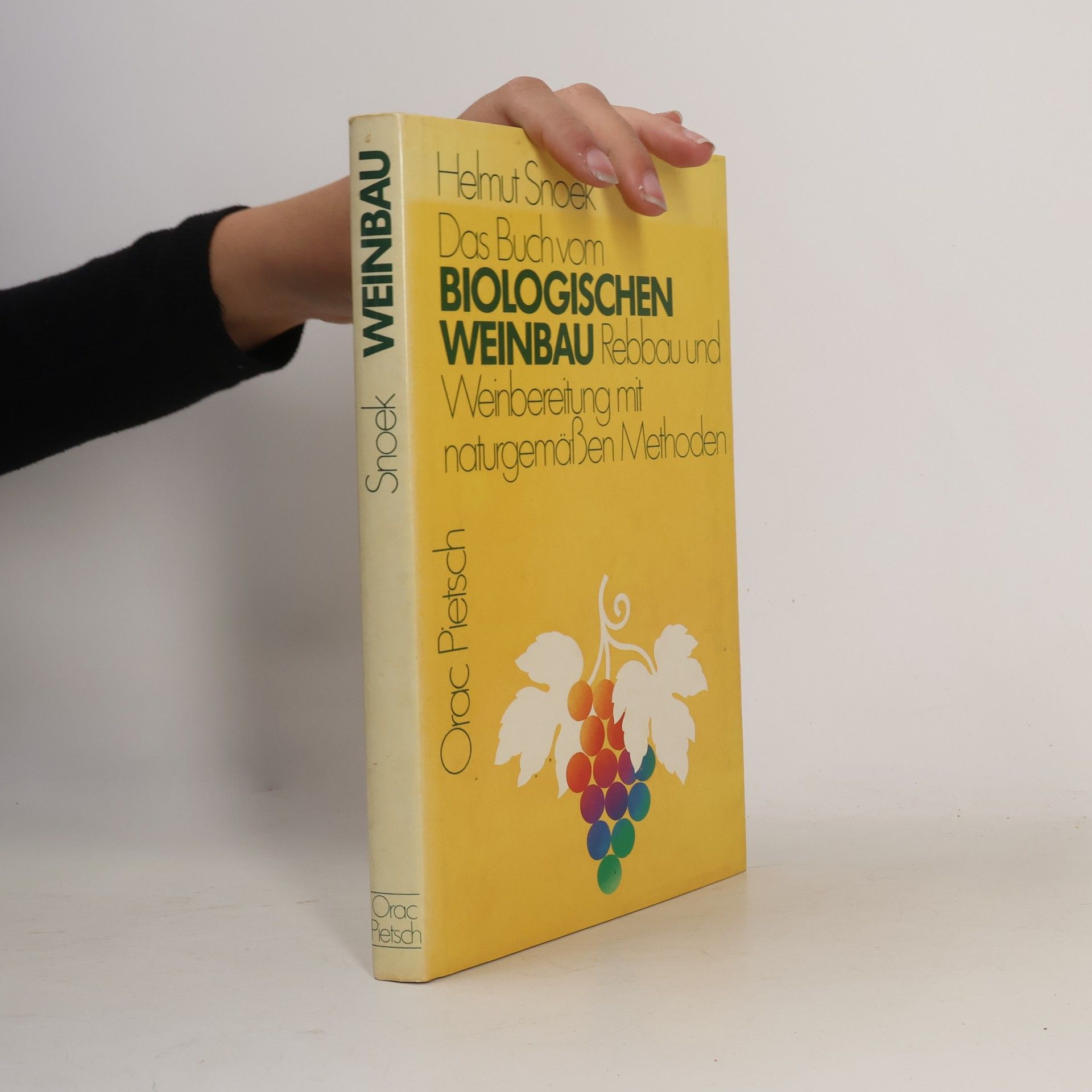 Helmut Snoek Das Buch vom biologischen Weinbau