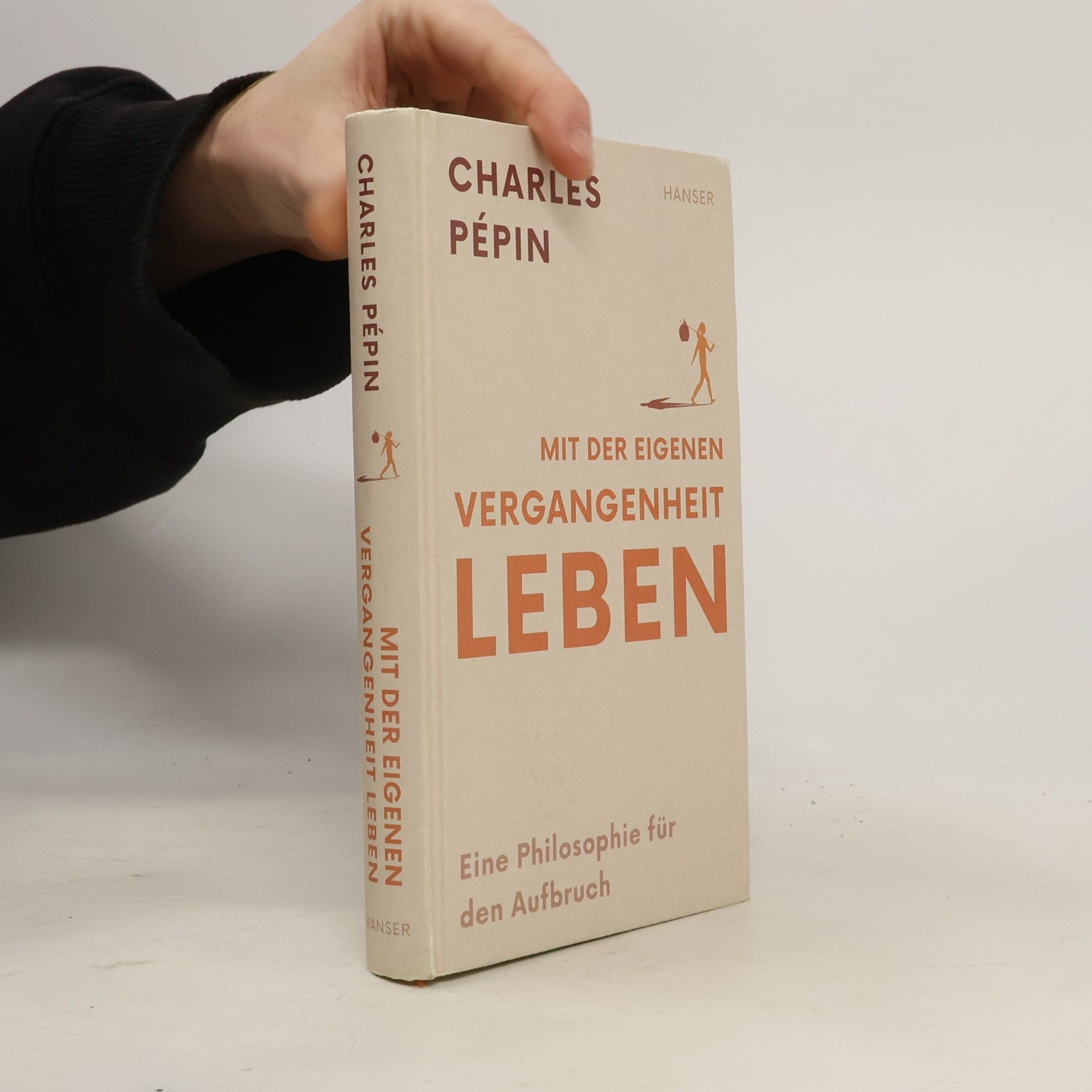 Mit der Vergangenheit leben. Eine Philosophie für den eigenen Aufbruch