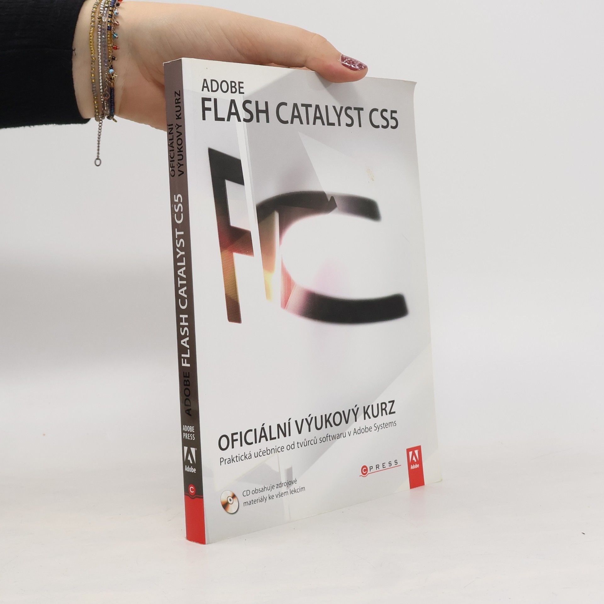 Collectif d'auteurs Adobe Flash Catalyst CS5 – oficiální výukový kurz