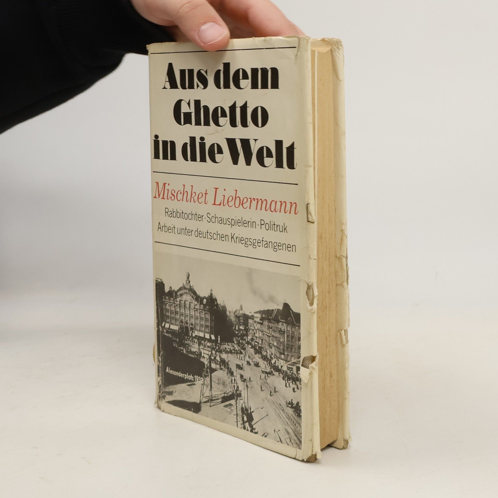 Mischket Liebermann Aus dem Ghetto in die Welt