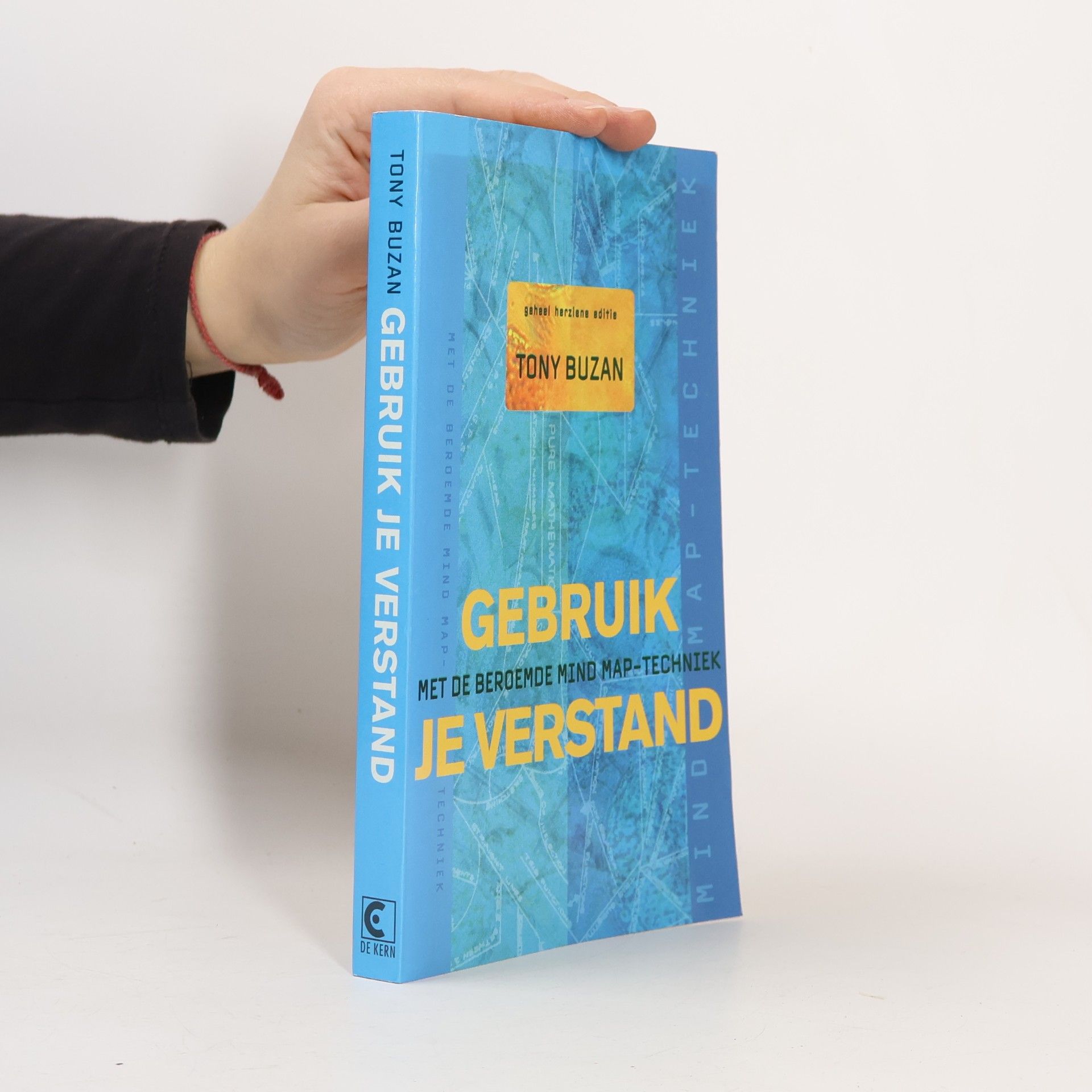 Tony Buzan Gebruik je verstand - Met de beroemde Mind Map-techniek - Geheel herziene editie