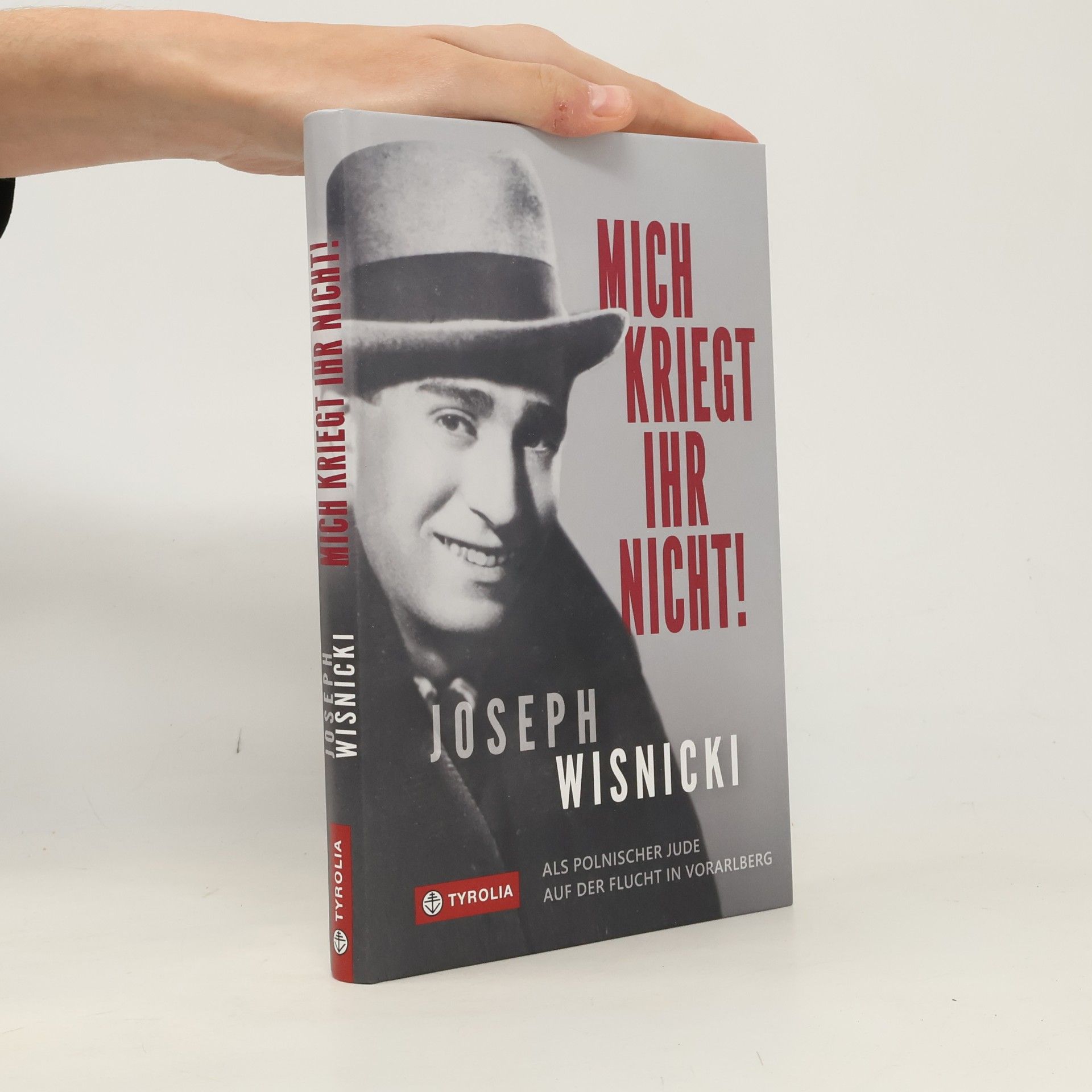 Joseph Wisnicki Mich kriegt ihr nicht!
