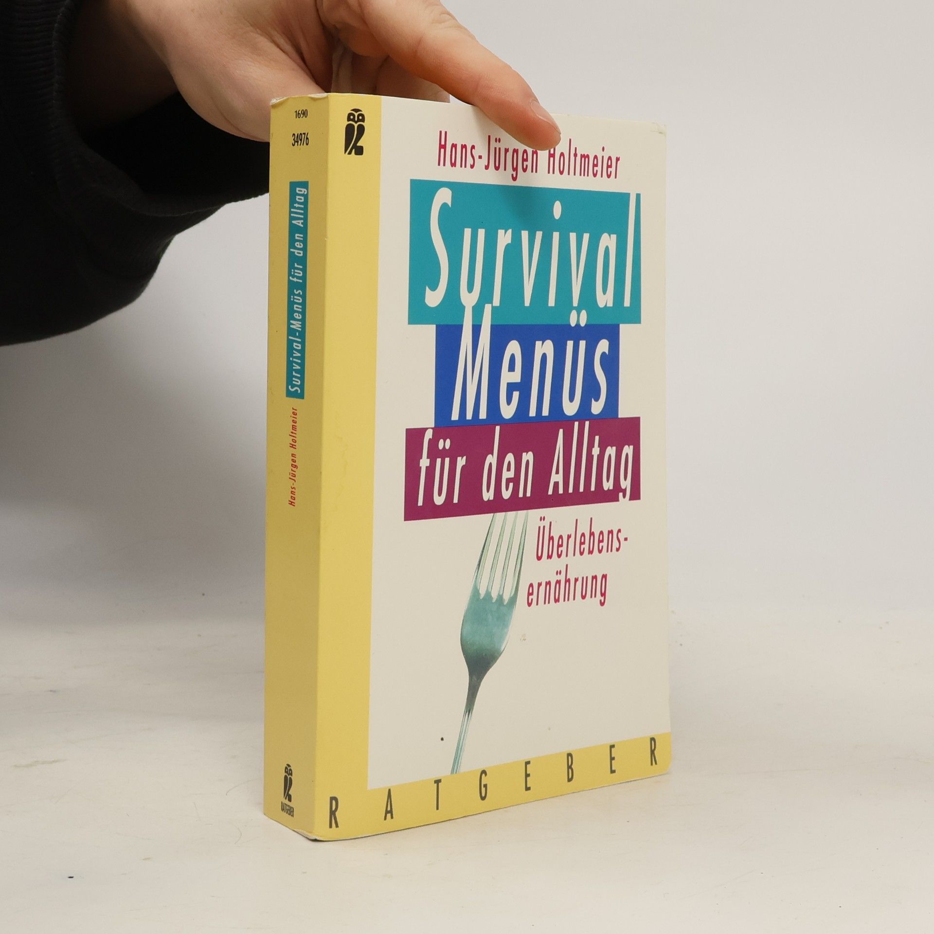 Hans-Jürgen Holtmeier Survival-Menüs für den Alltag