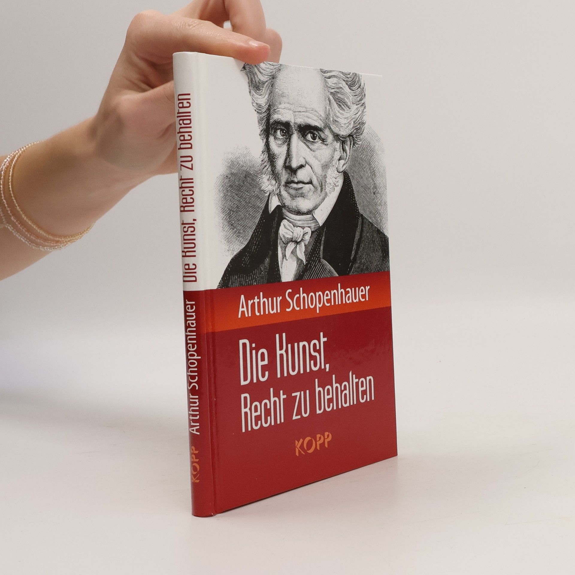 Arthur Schopenhauer Die Kunst, Recht zu behalten