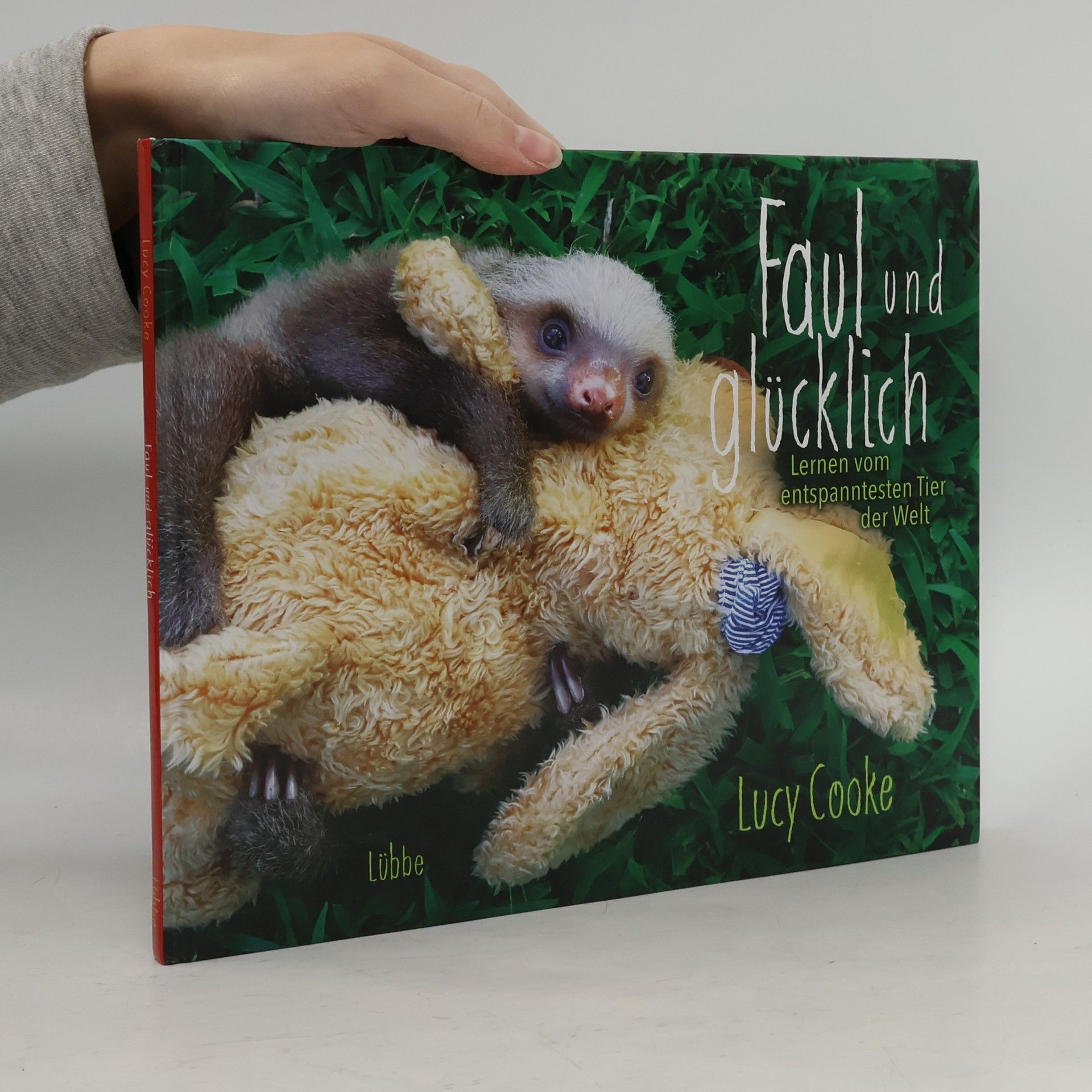 Faul und glücklich