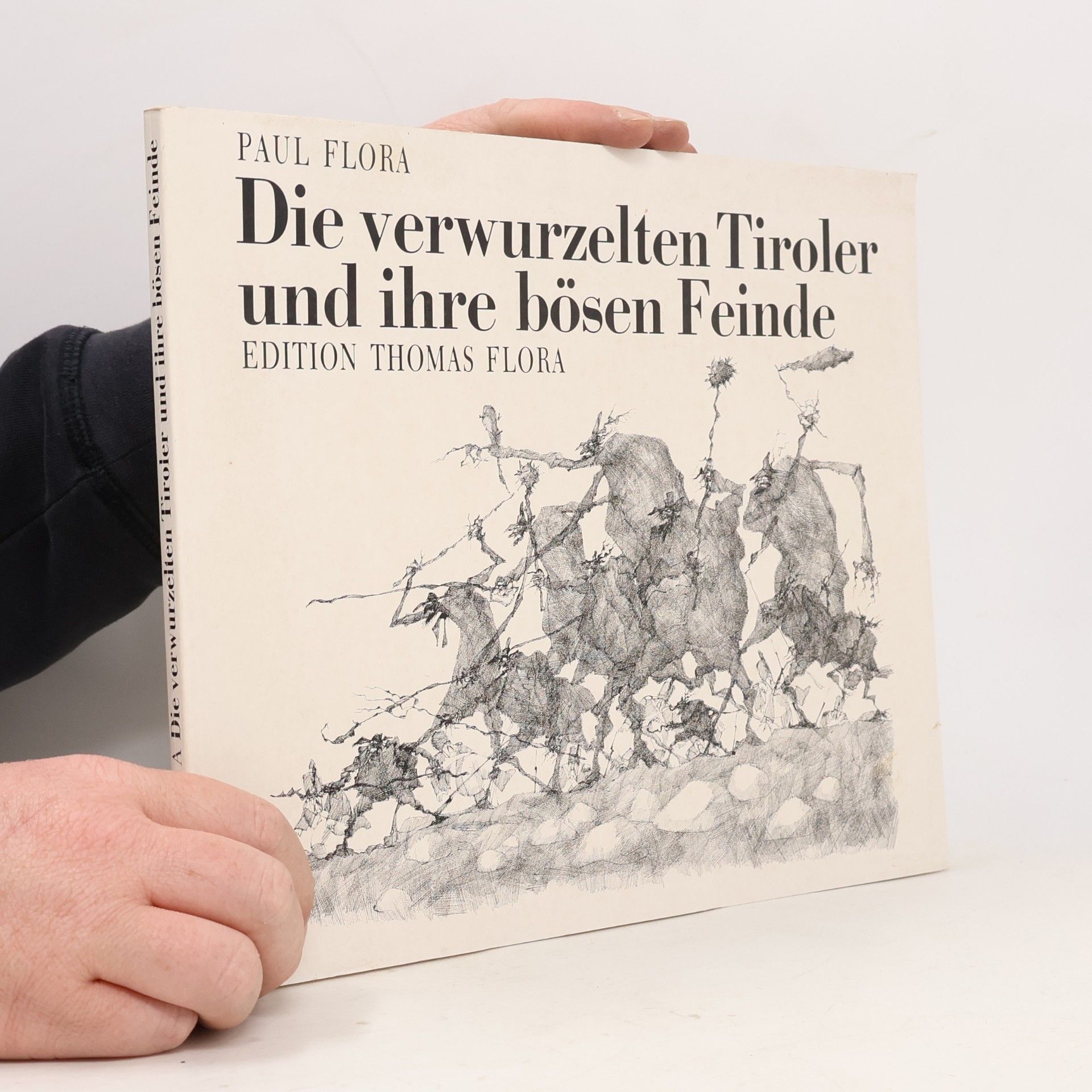 Die verwurzelten Tiroler und ihre bösen Feinde