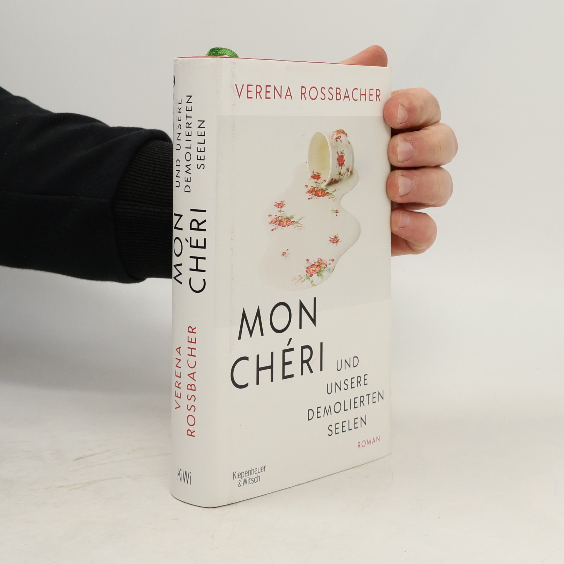 Verena Roßbacher Mon Chéri und unsere demolierten Seelen
