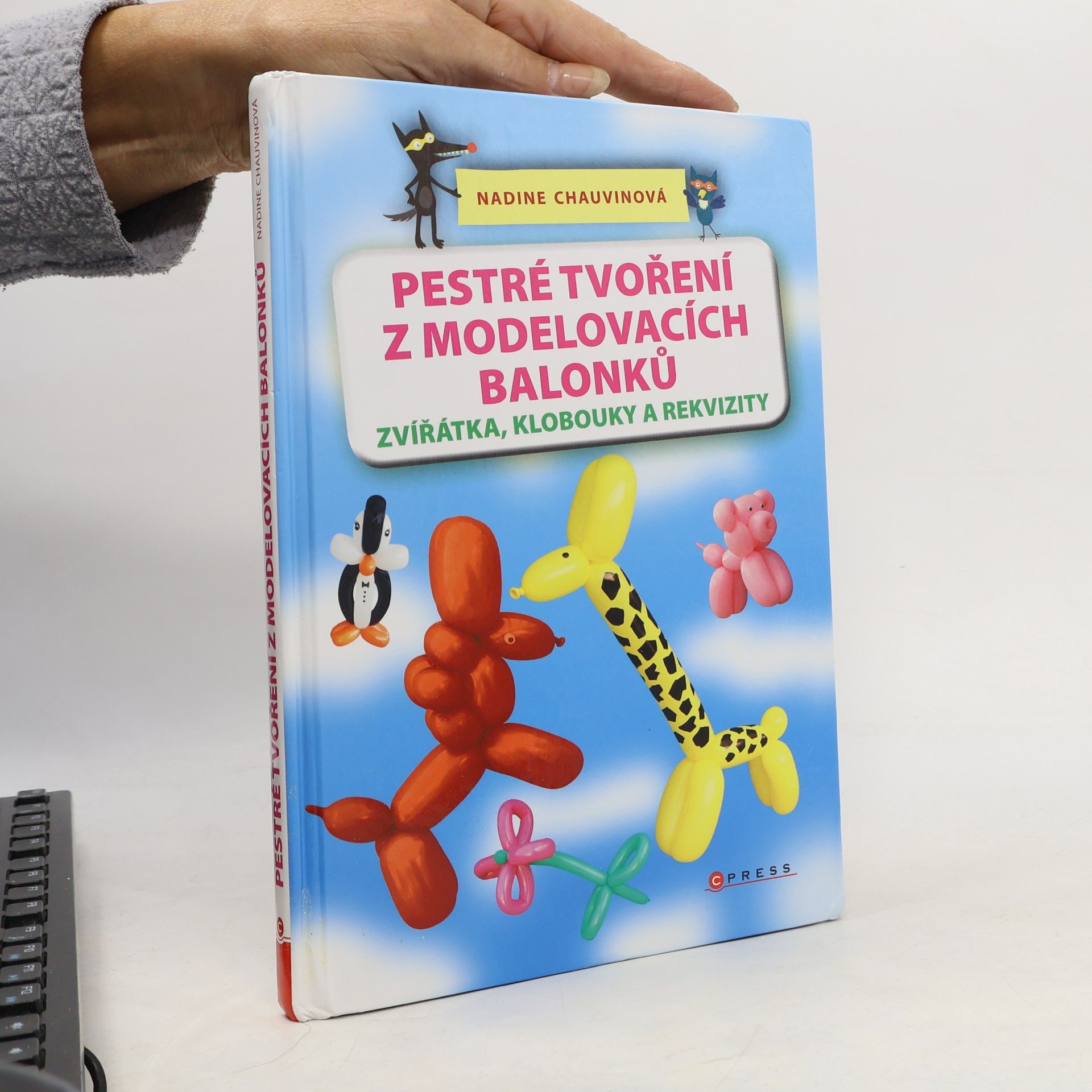 Nadine Chauvin Pestré tvoření z modelovacích balonků