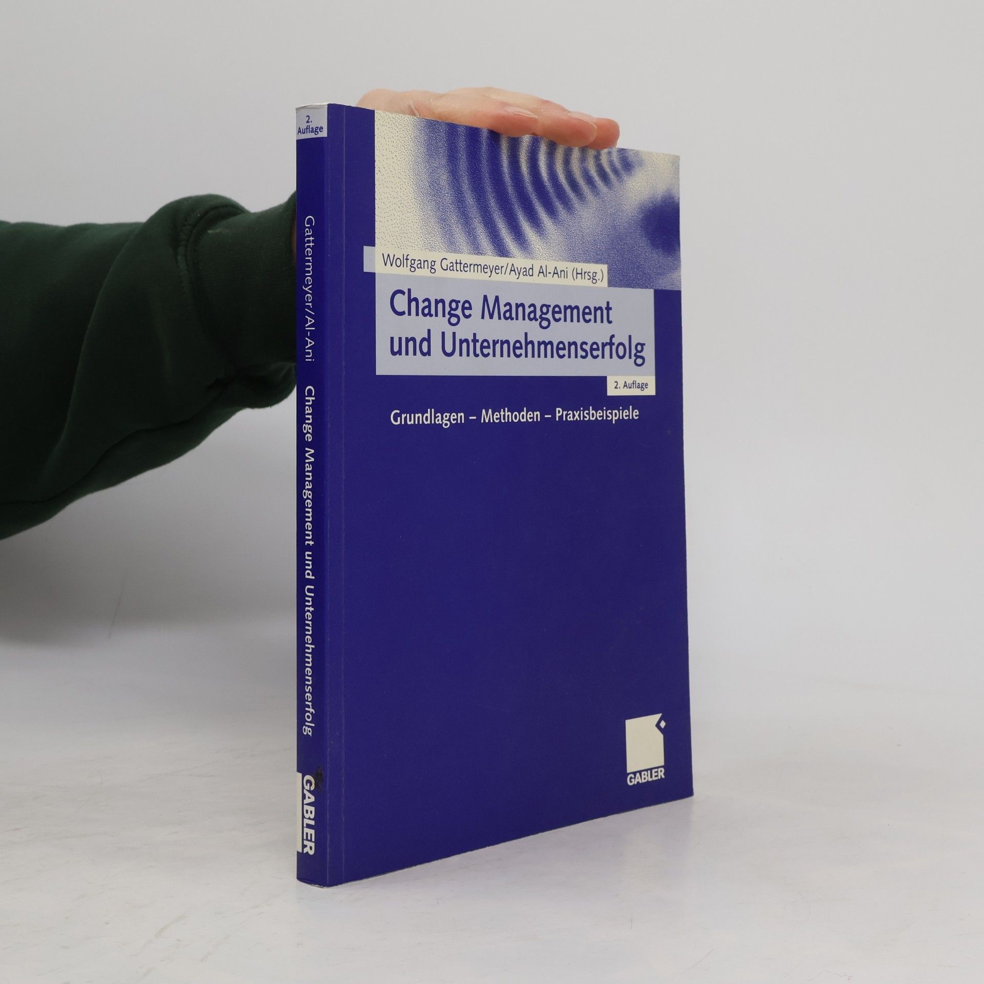 Wolfgang Gattermeyer Change-Management und Unternehmenserfolg