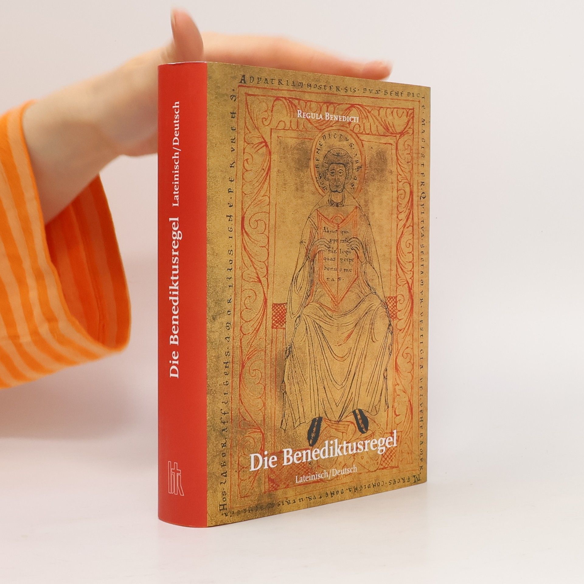 Benedikt von Nursia Die Benediktusregel. Regula Benedicti