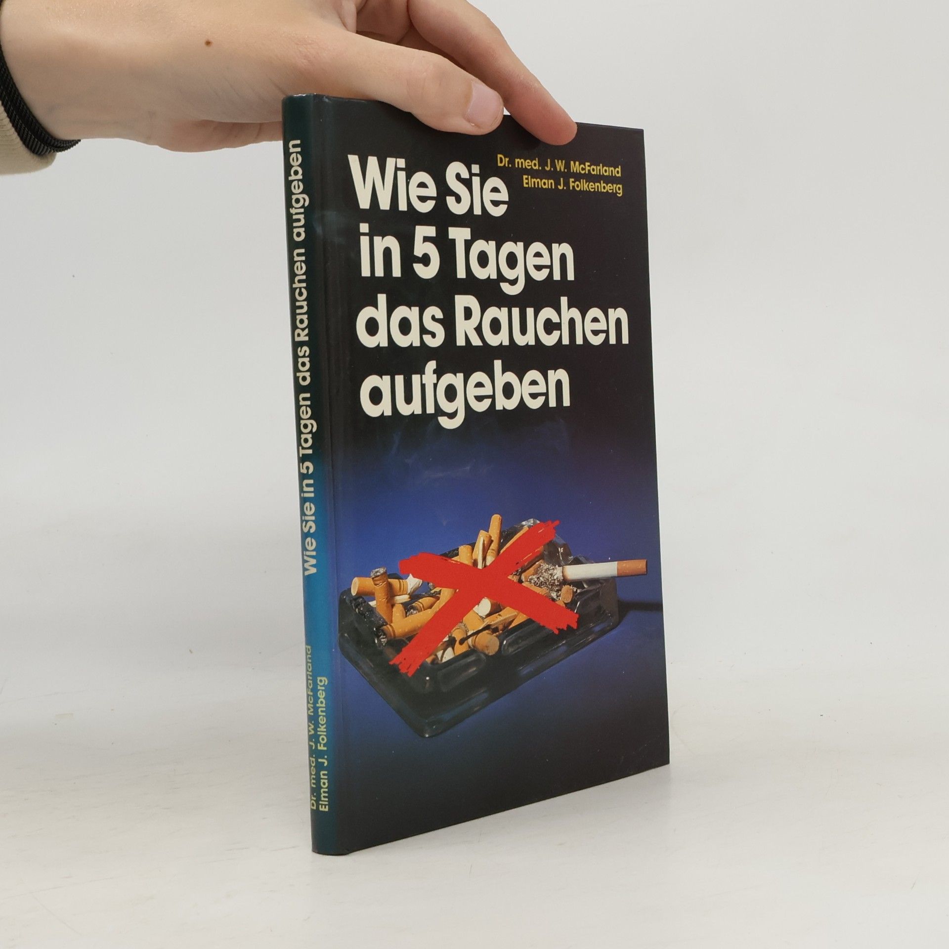 Elman J. Folkenberg Wie Sie in 5 Tagen das Rauchen aufgeben