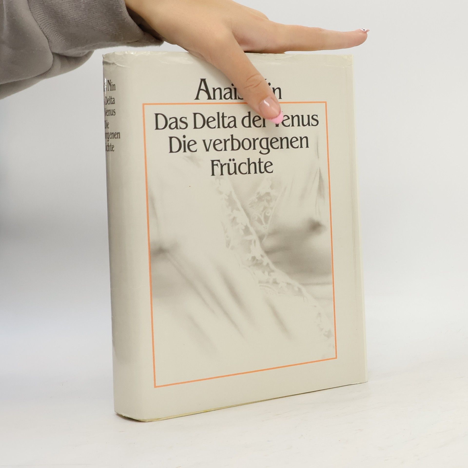 Anaïs Nin Das Delta der Venus. Die verborgenen Früchte