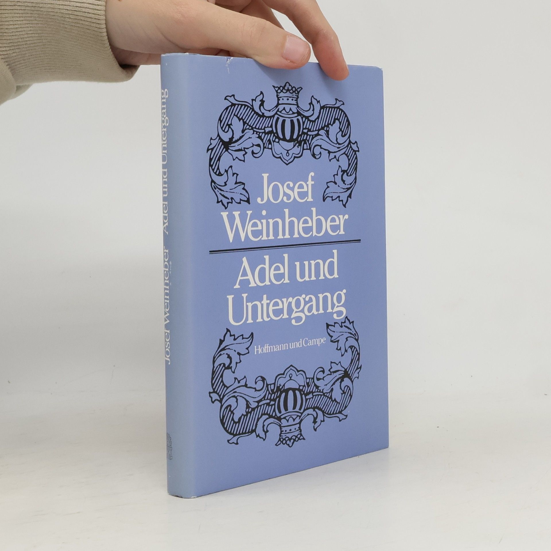 Josef Weinheber Adel und Untergang