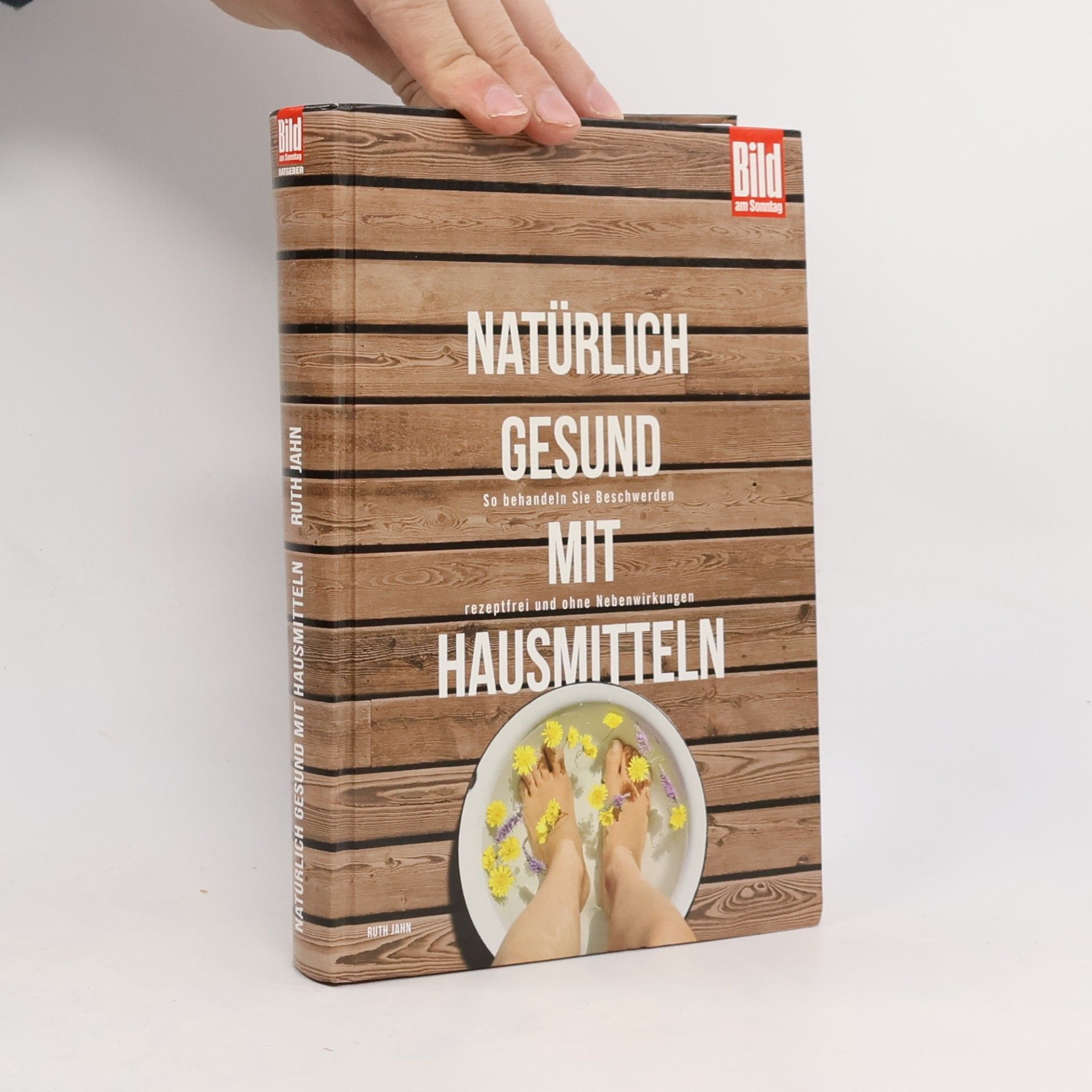 Ruth Jahn Natürlich gesund mit Hausmitteln