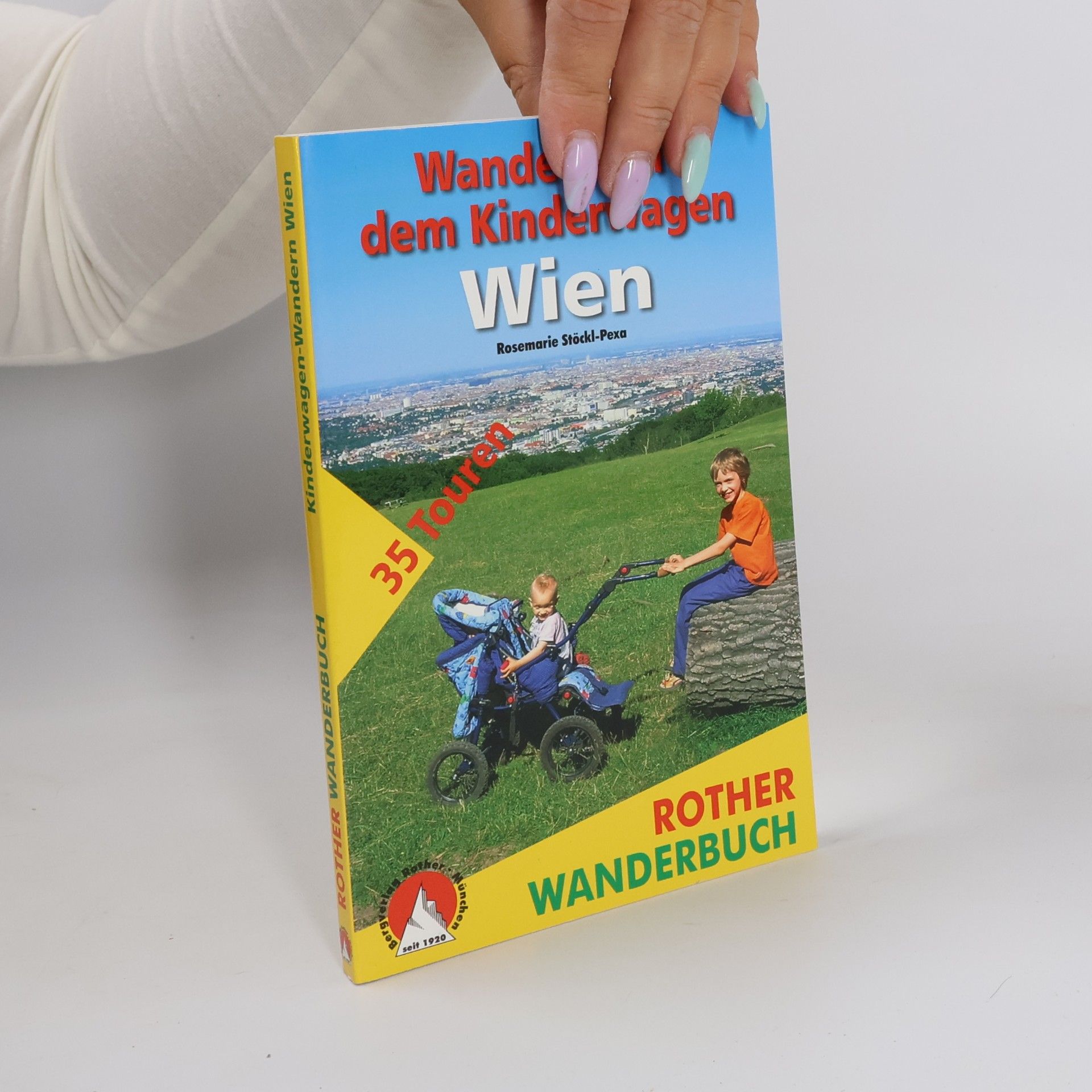 Rosemarie Pexa Wandern mit dem Kinderwagen - Wien