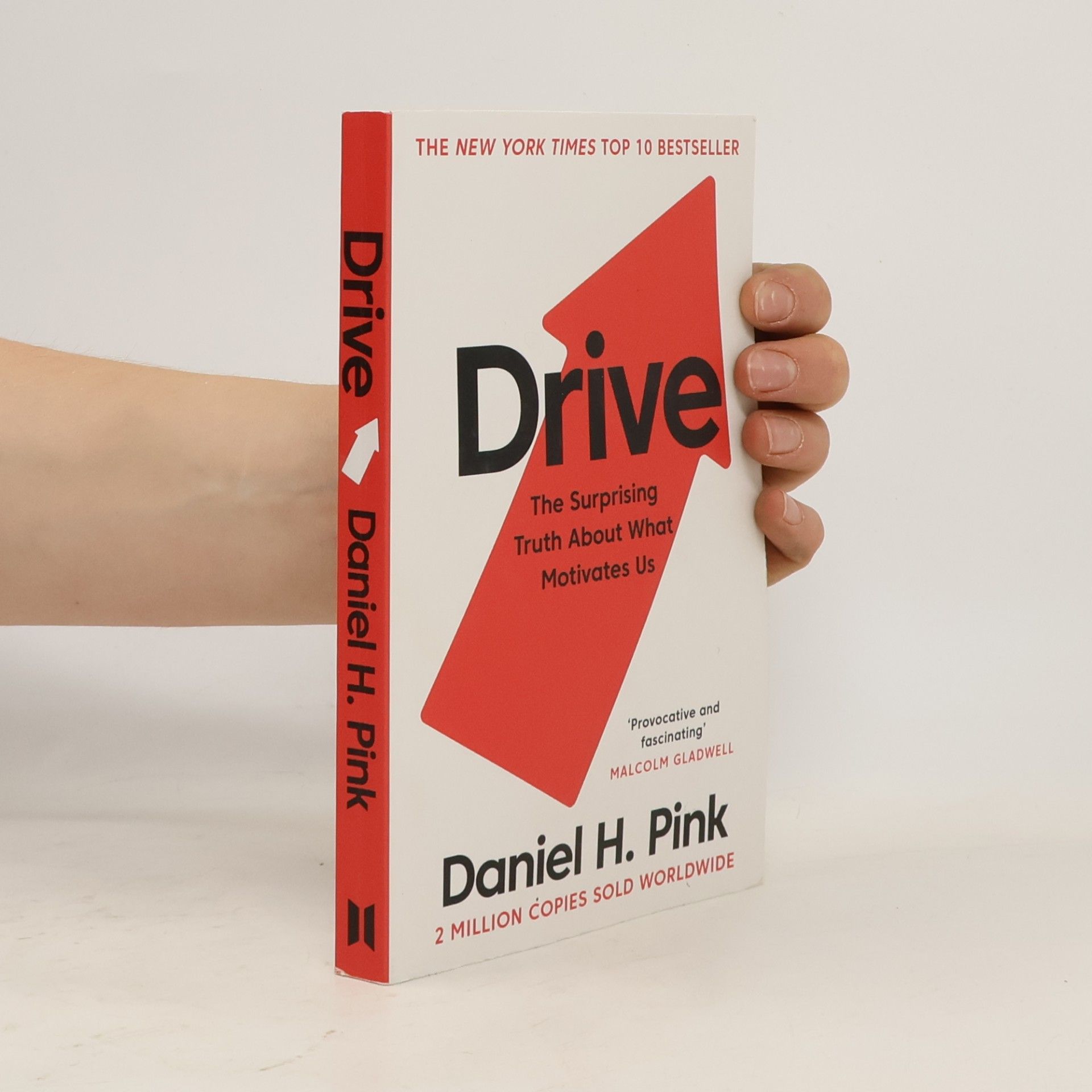 Daniel H. Pink Drive: The Surprising Truth About What Motivates Us