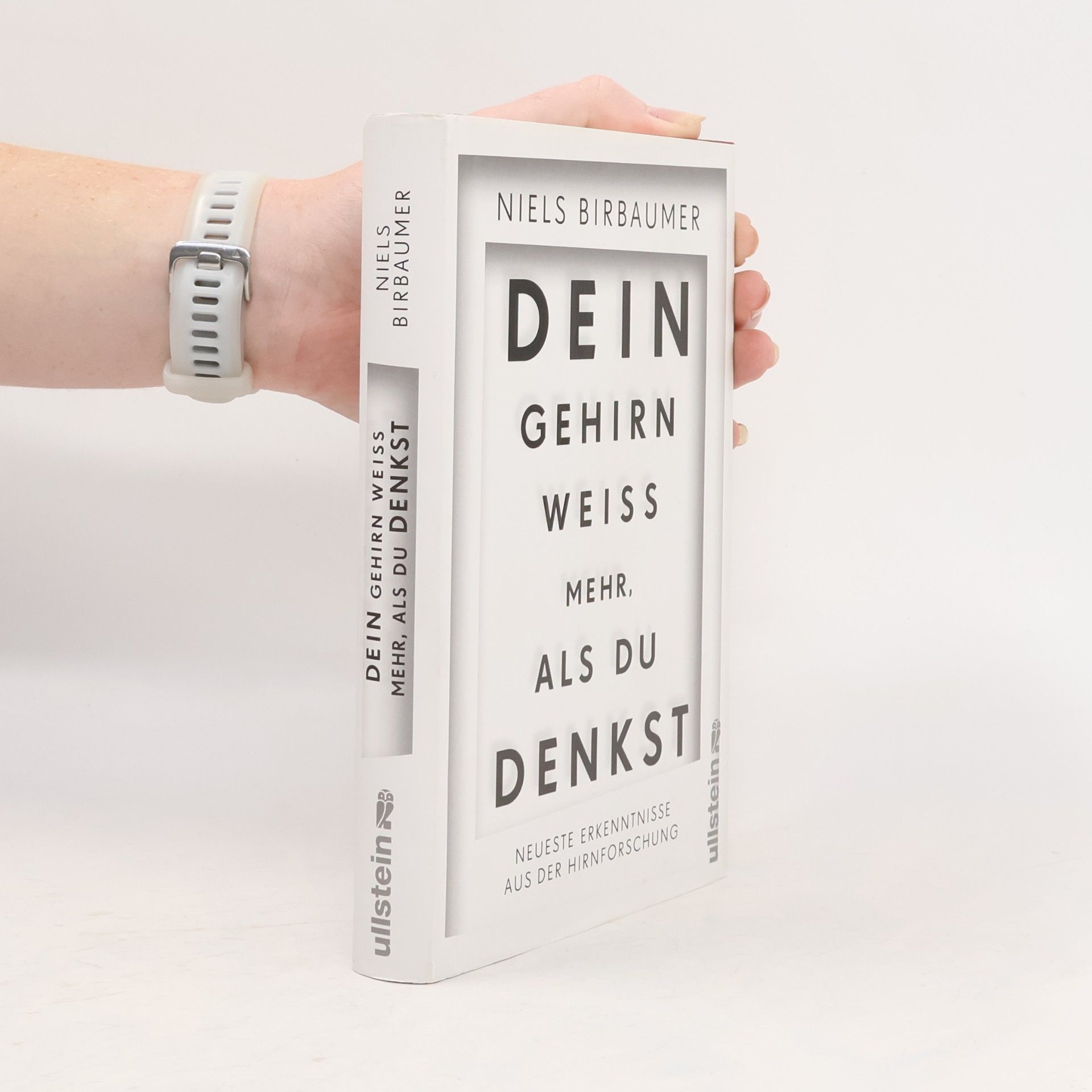 Niels Birbaumer Dein Gehirn weiß mehr, als du denkst