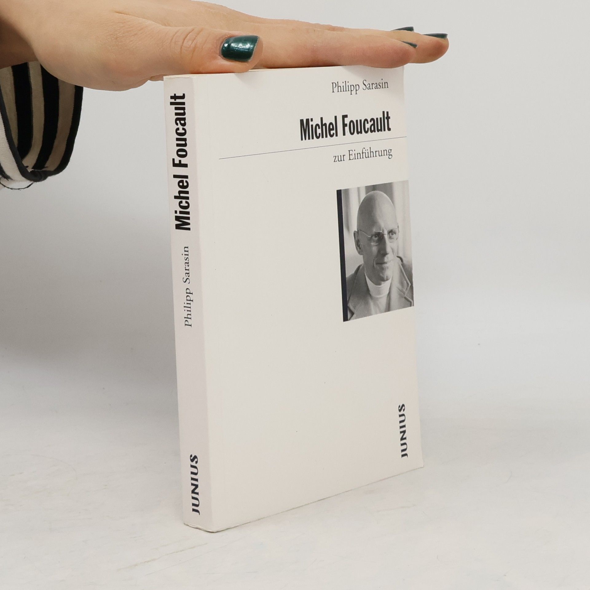 Philipp Sarasin Michel Foucault zur Einführung