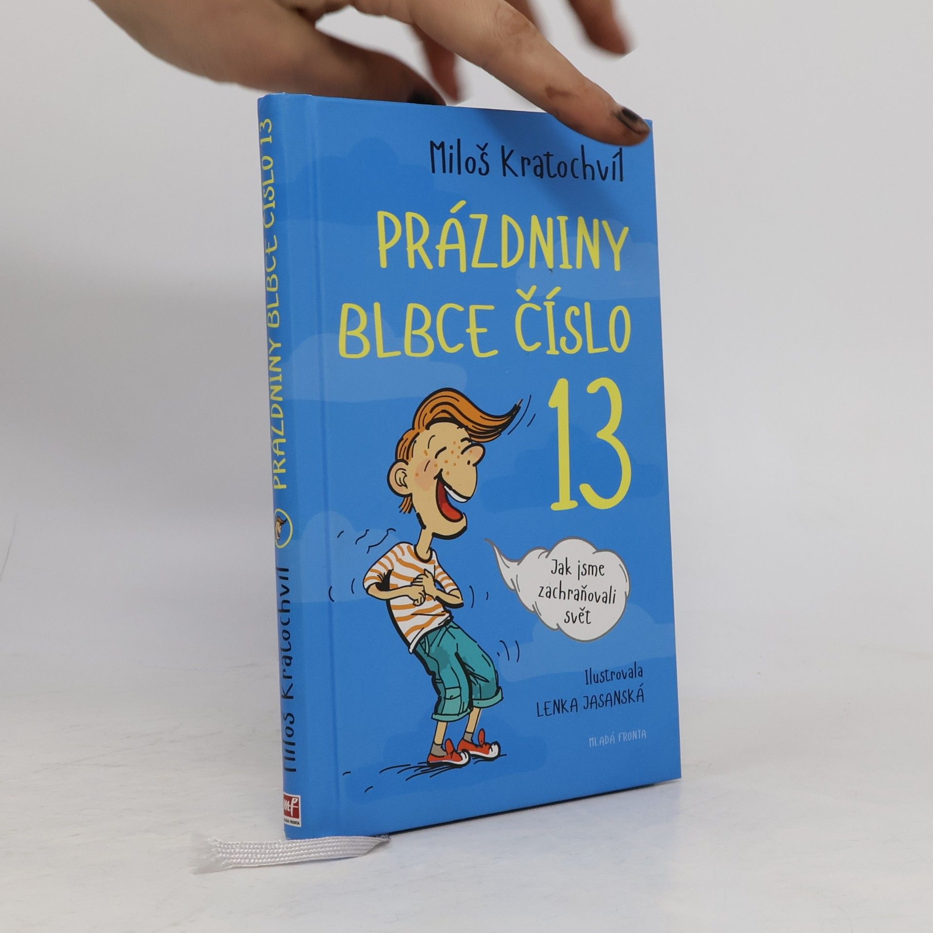 Prázdniny blbce číslo 13. Jak jsme zachraňovali svět