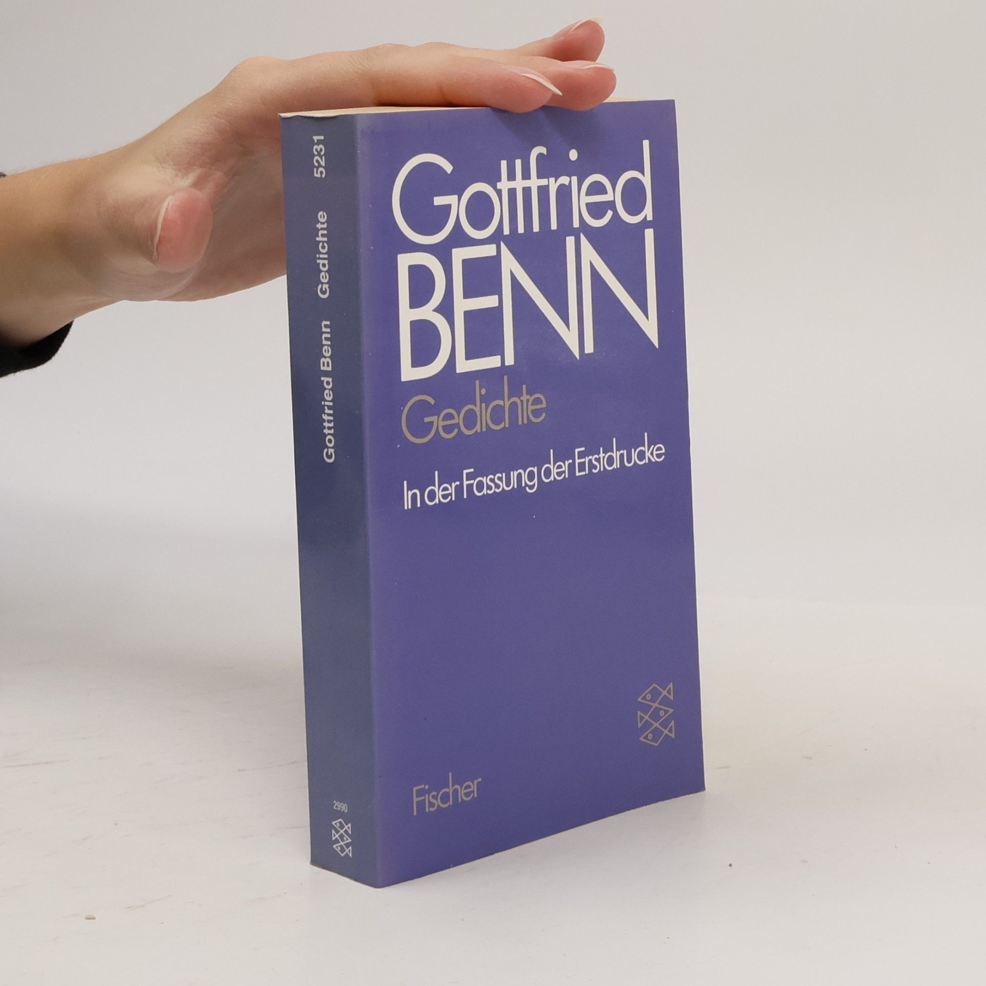Gottfried Benn Gedichte in der Fassung der Erstdrucke