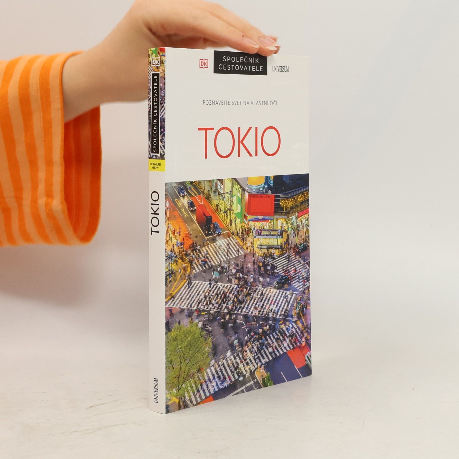 Tokio : poznávejte svět na vlastní oči
